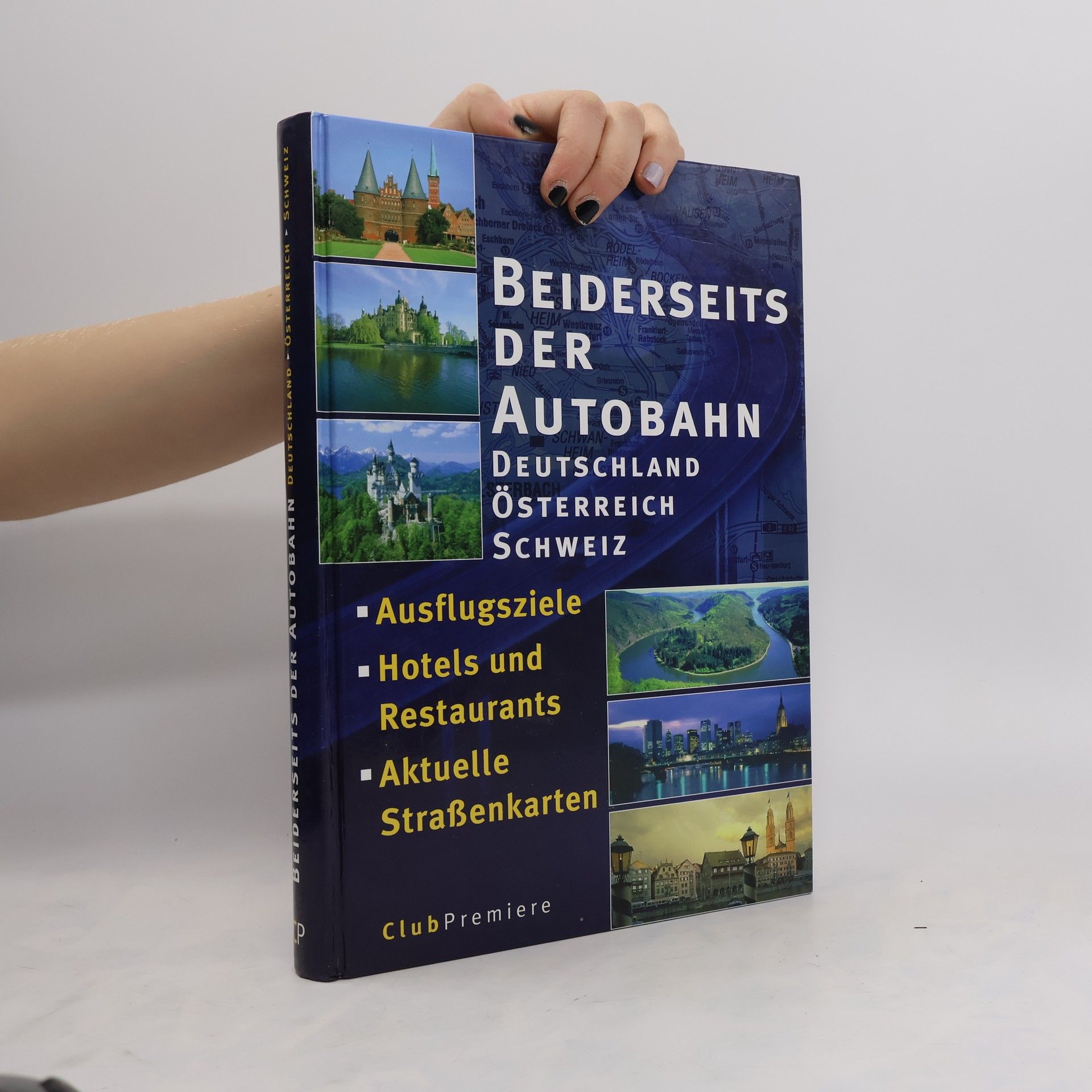 Bodo Bleinagel Beiderseits der Autobahn. Deutschland, Österreich, Schweiz
