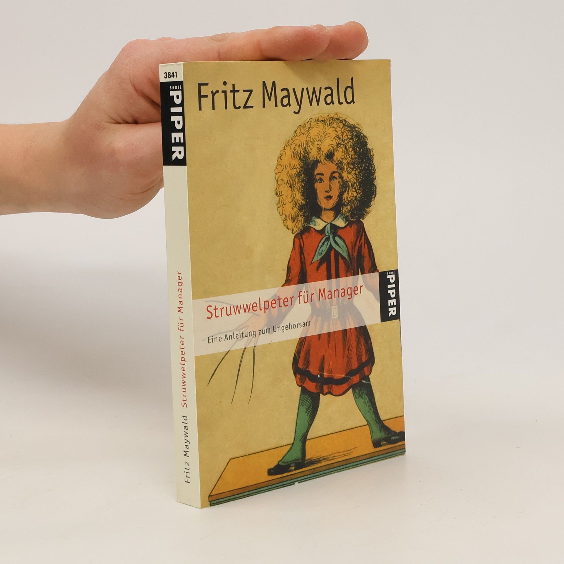 Fritz Maywald Struwwelpeter für Manager