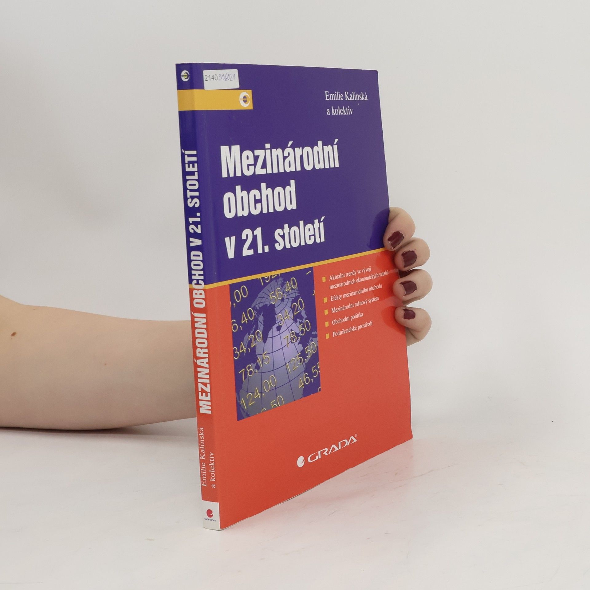 Emilie Kalínská Mezinárodní obchod v 21. století