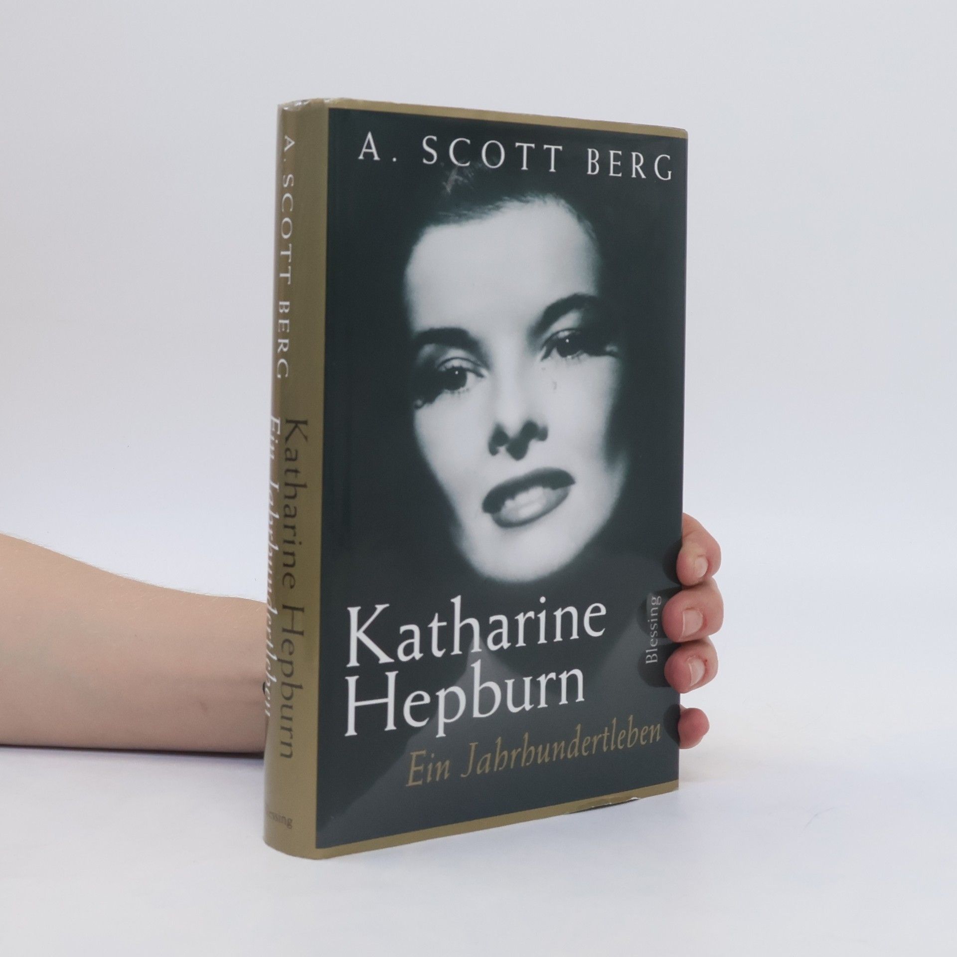 A. Scott Berg Katharine Hepburn: Ein Jahrhundertleben