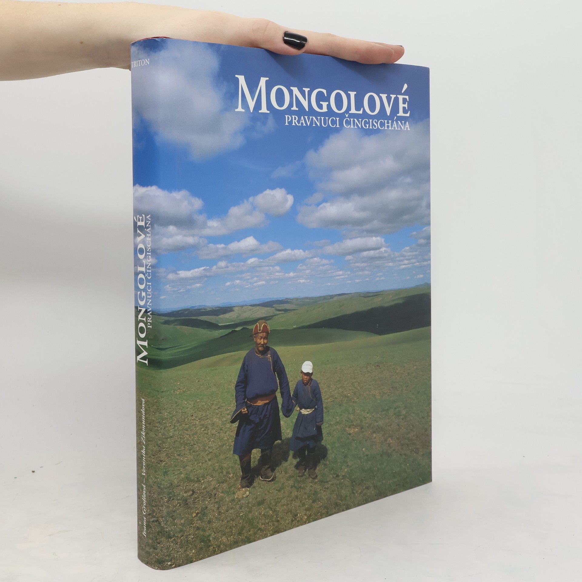 Ivana Grollová Mongolové - Pravnuci Čingischána
