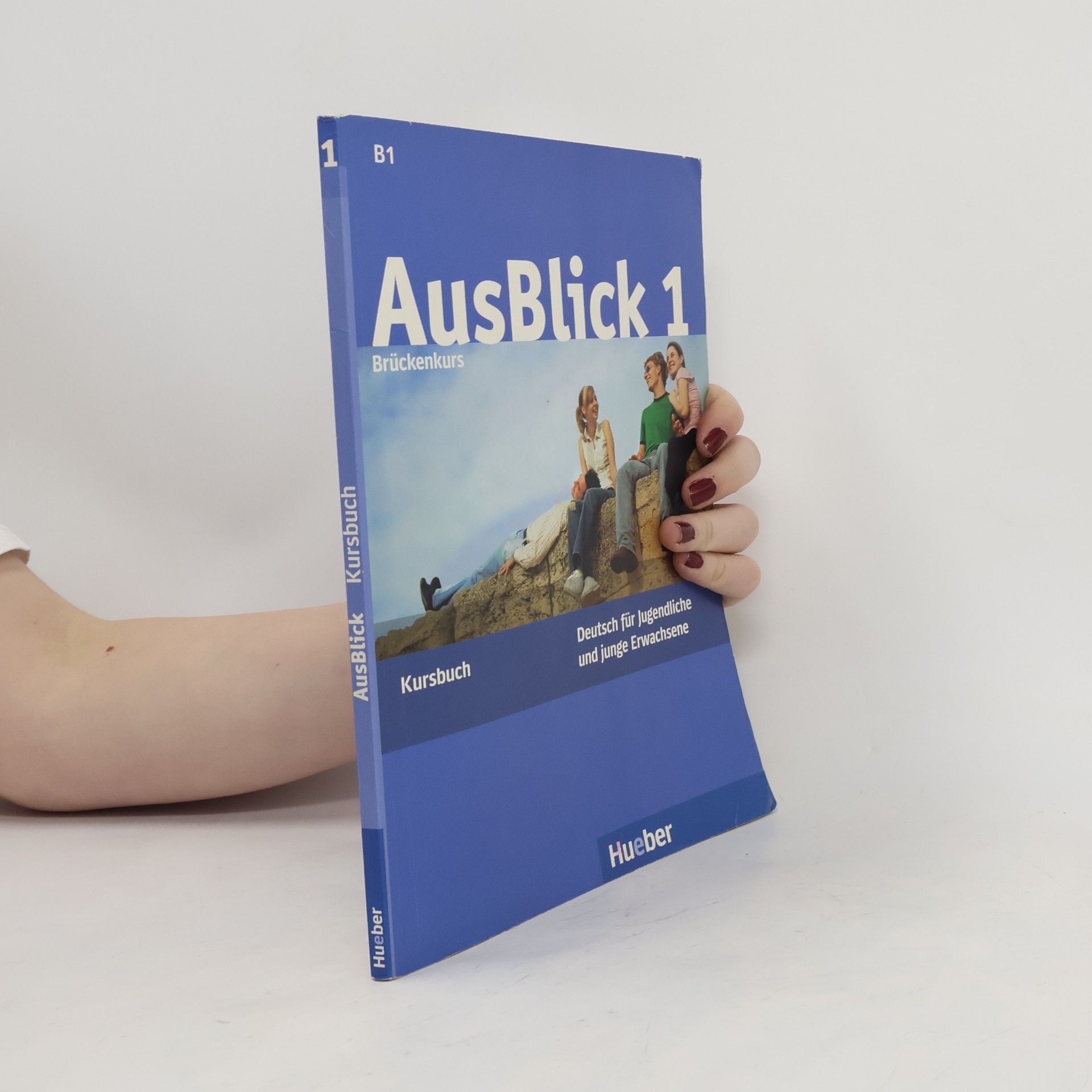Anni Fischer Mitziviris AusBlick 1: Brückenkurs : Deutsch für Jugendliche und junge Erwachsene. Kursbuch