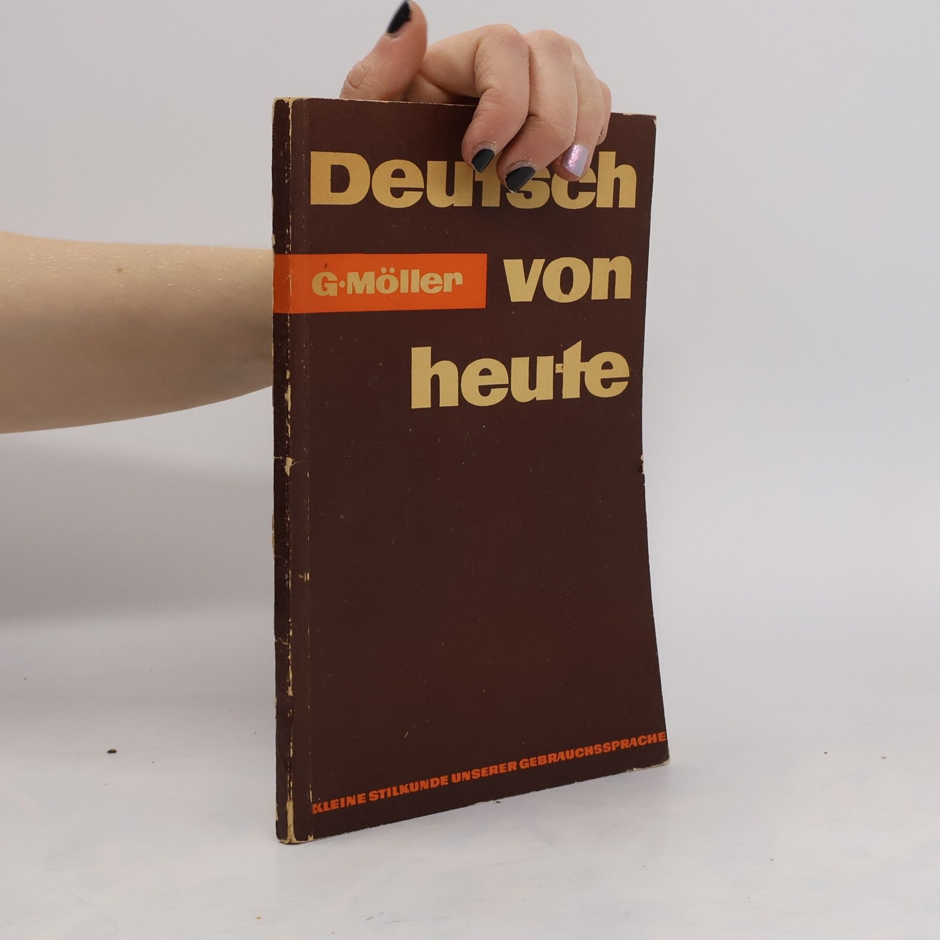 Georg Moeller Deutsch von heute