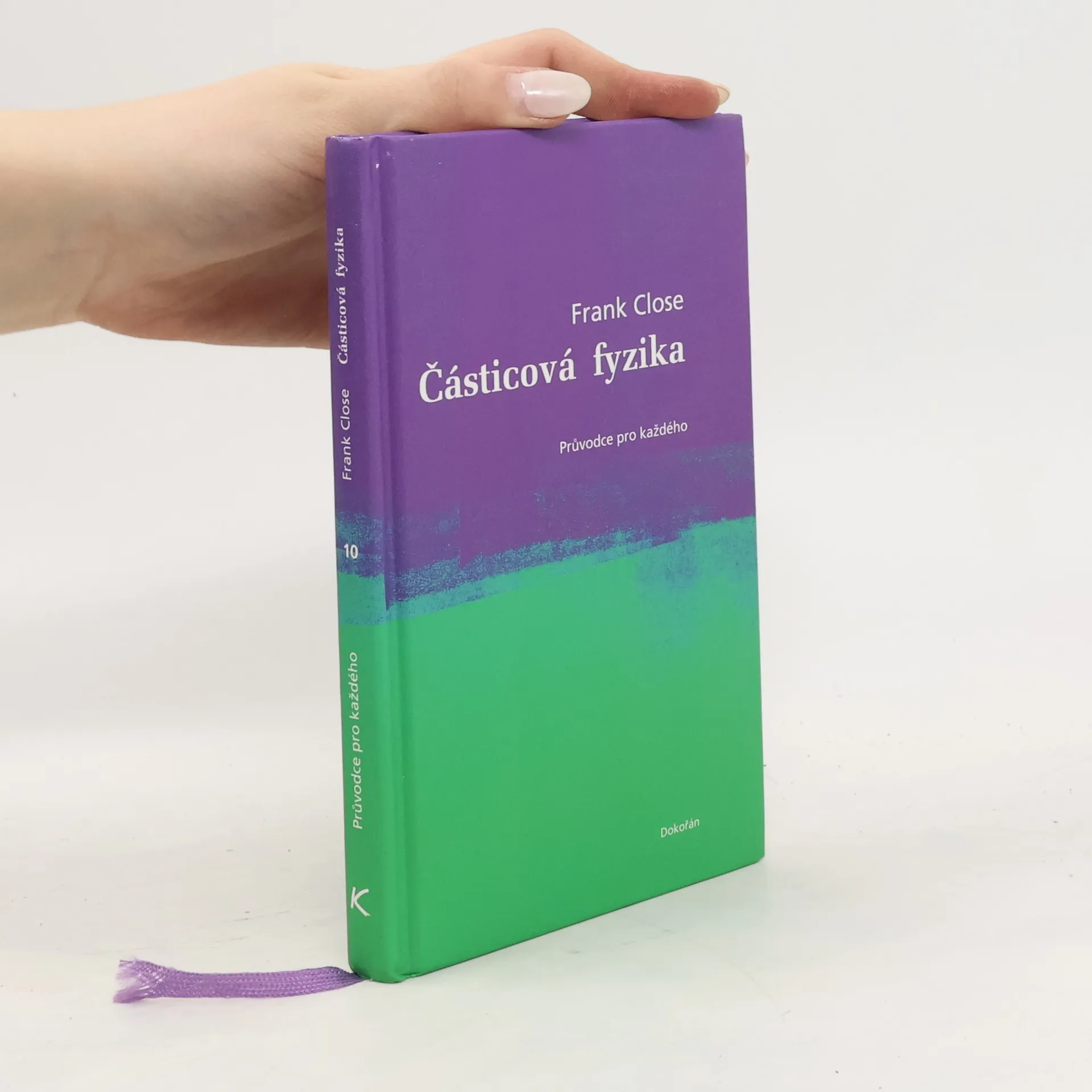 Částicová fyzika: Průvodce pro každého | Kniha | pevná | Frank Close | CS