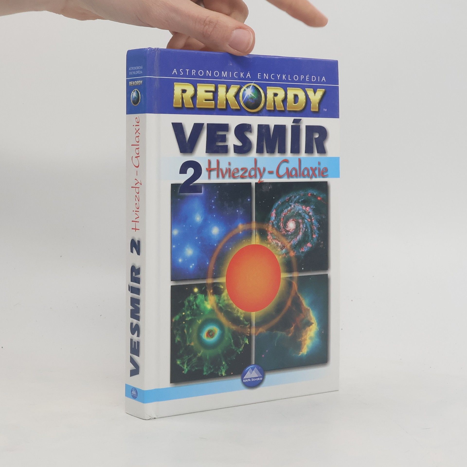 Róbert Čeman Vesmír 2. Astronomická encyklopédia. Hviezdy - Galaxie
