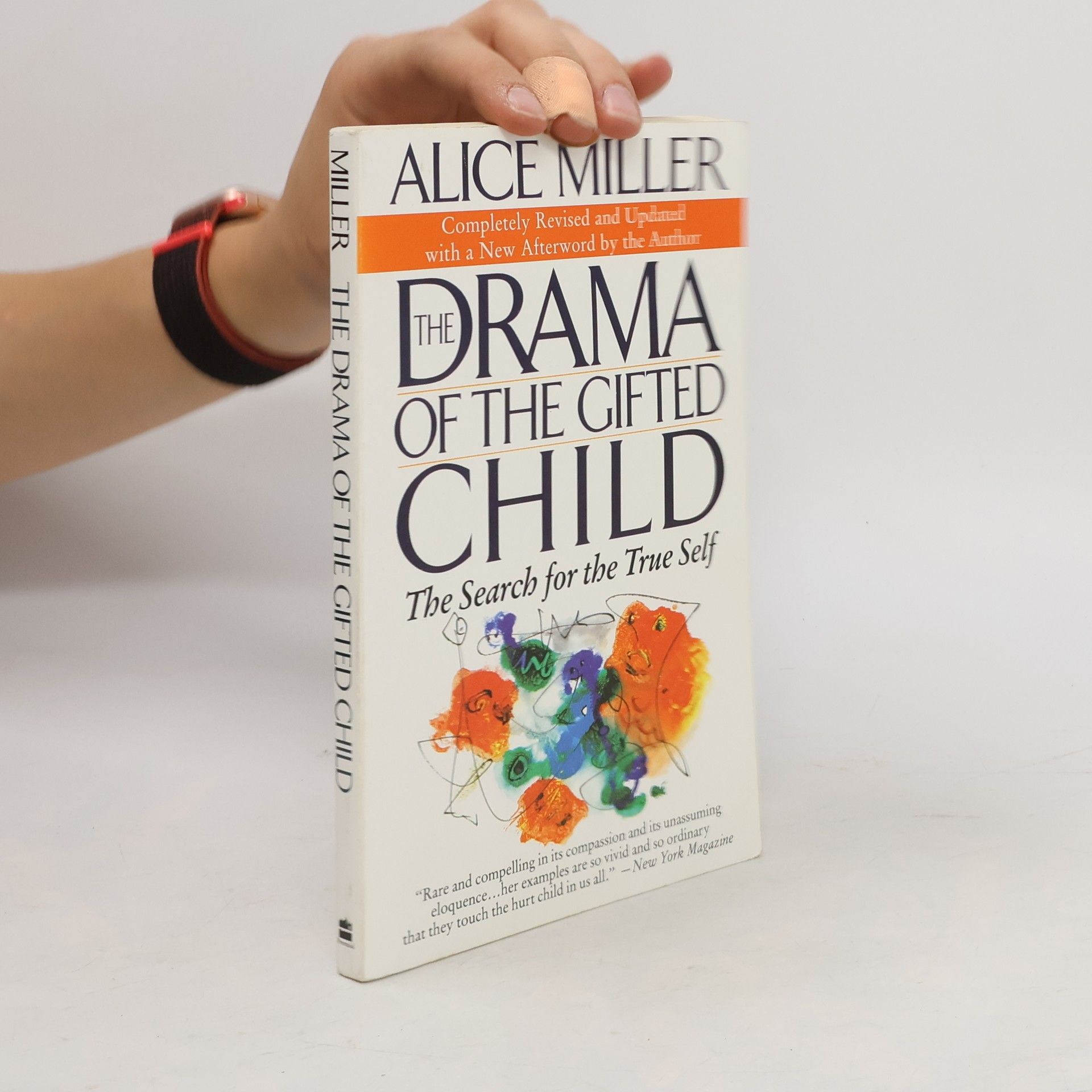 Alice Miller The drama of the gifted child : the search for the true self