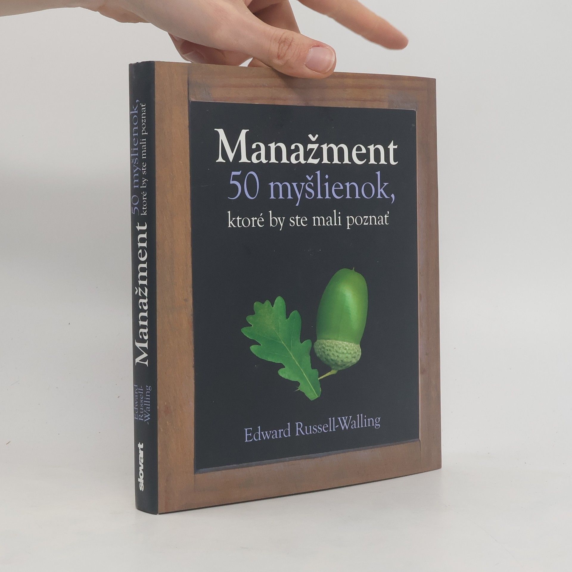 Edward Russell Walling Manažment - 50 myšlienok, ktoré by ste mali poznať