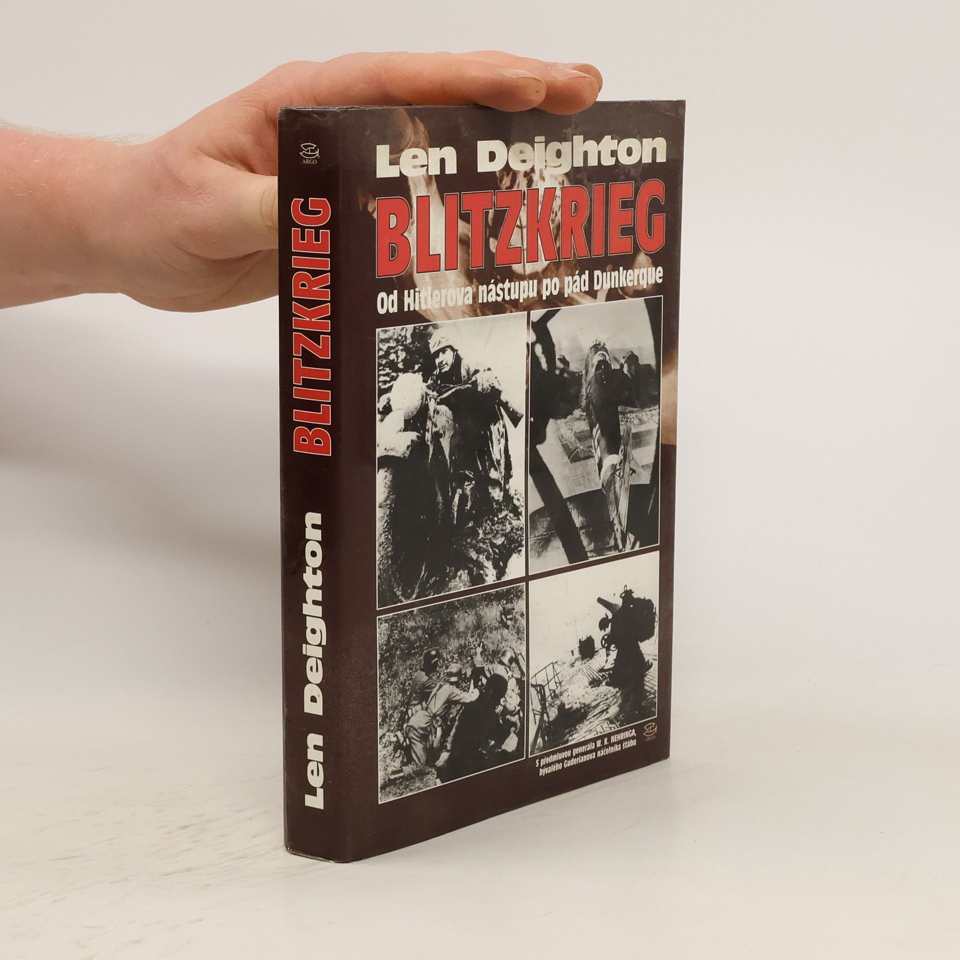 Len Deighton Blitzkrieg. Od Hitlerova nástupu po pád Dunkerque