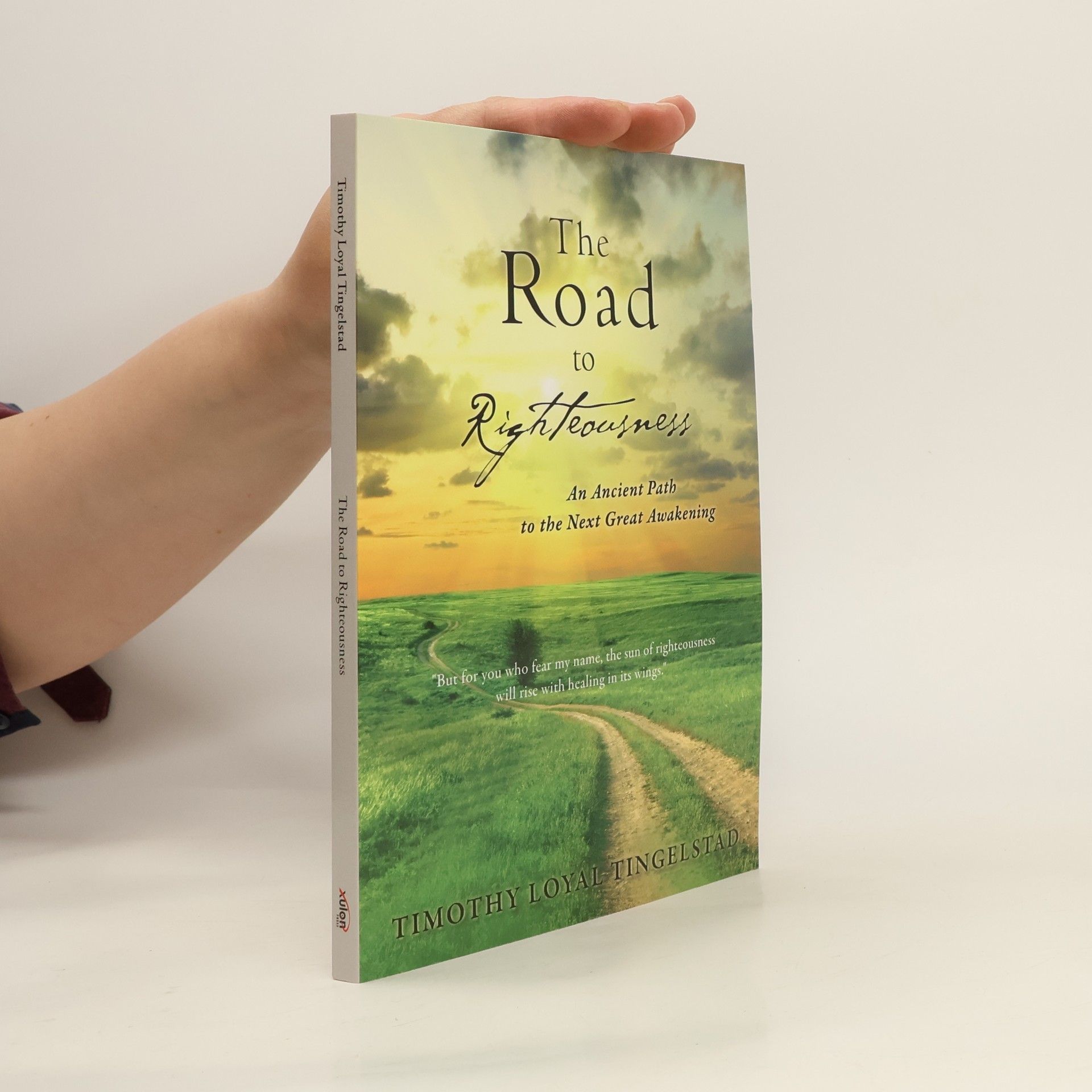 Timothy Loyal Tingelstad The Road to Righteousness