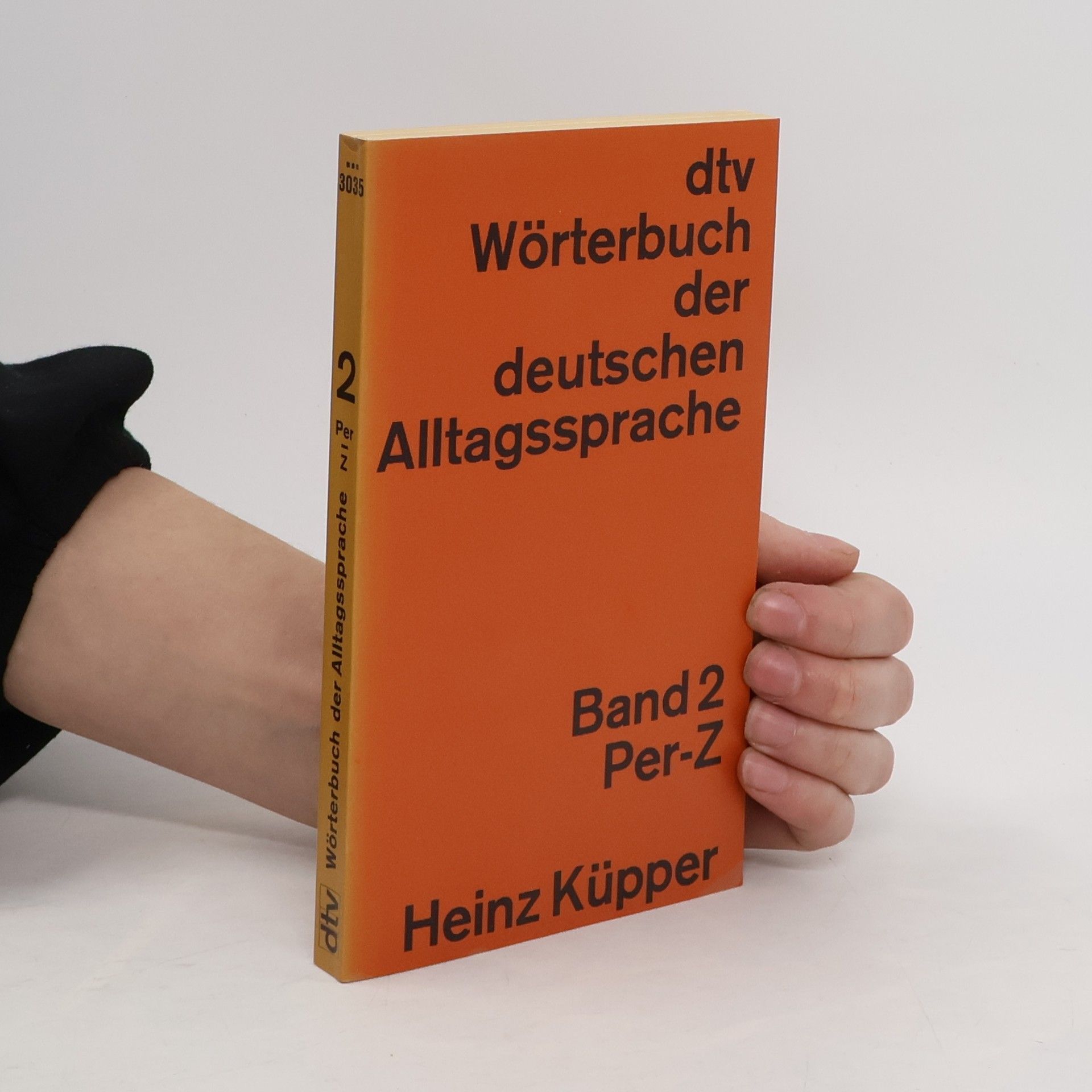 Heinz Küpper Wörterbuch der deutschen Alltagssprache 2. Per - Z