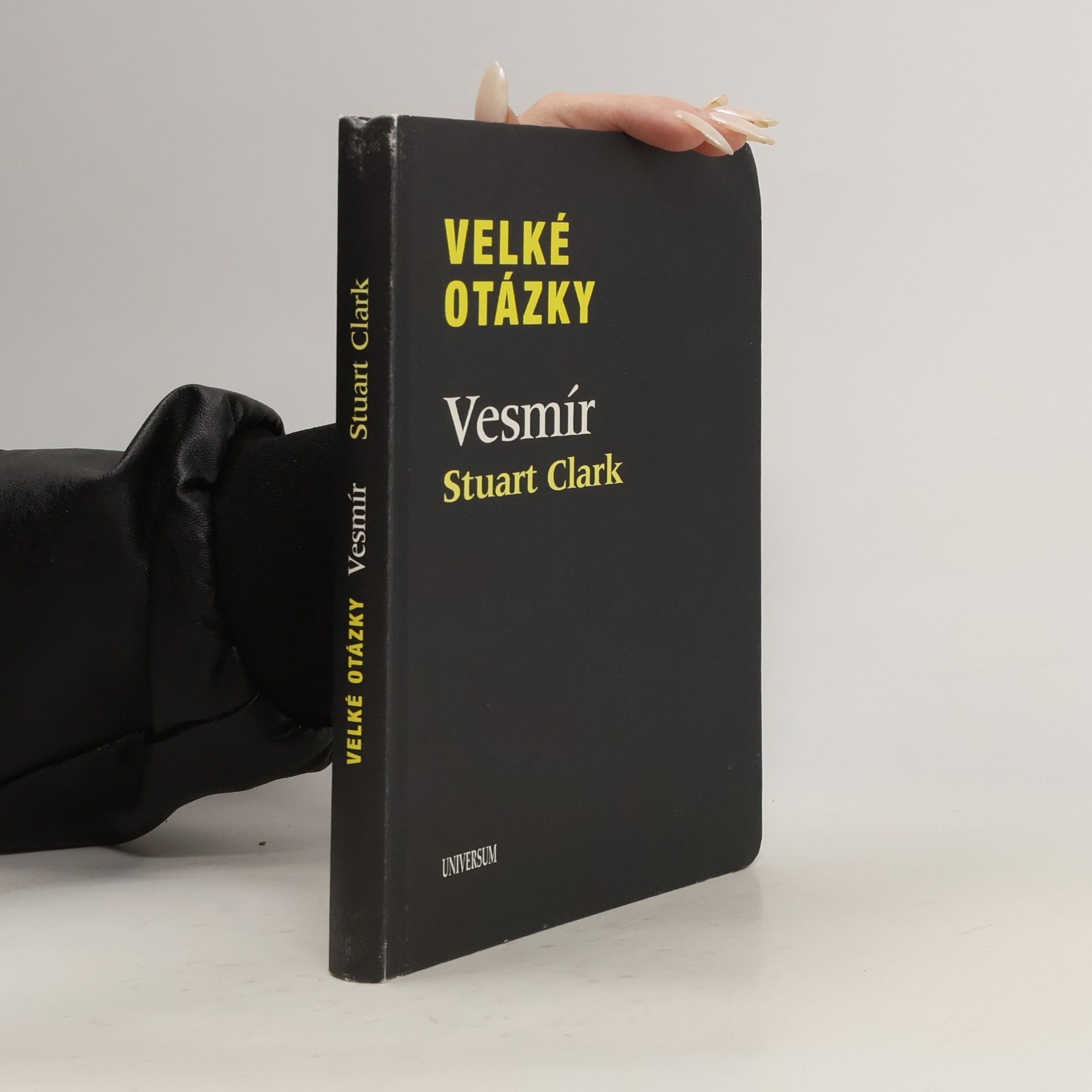 Stuart Clark Velké otázky. Vesmír