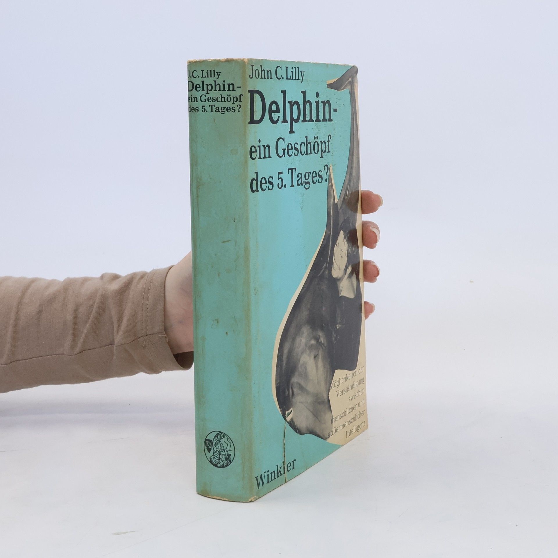 John C. Lilly Delphin. Ein Geschöpf des 5. Tages?