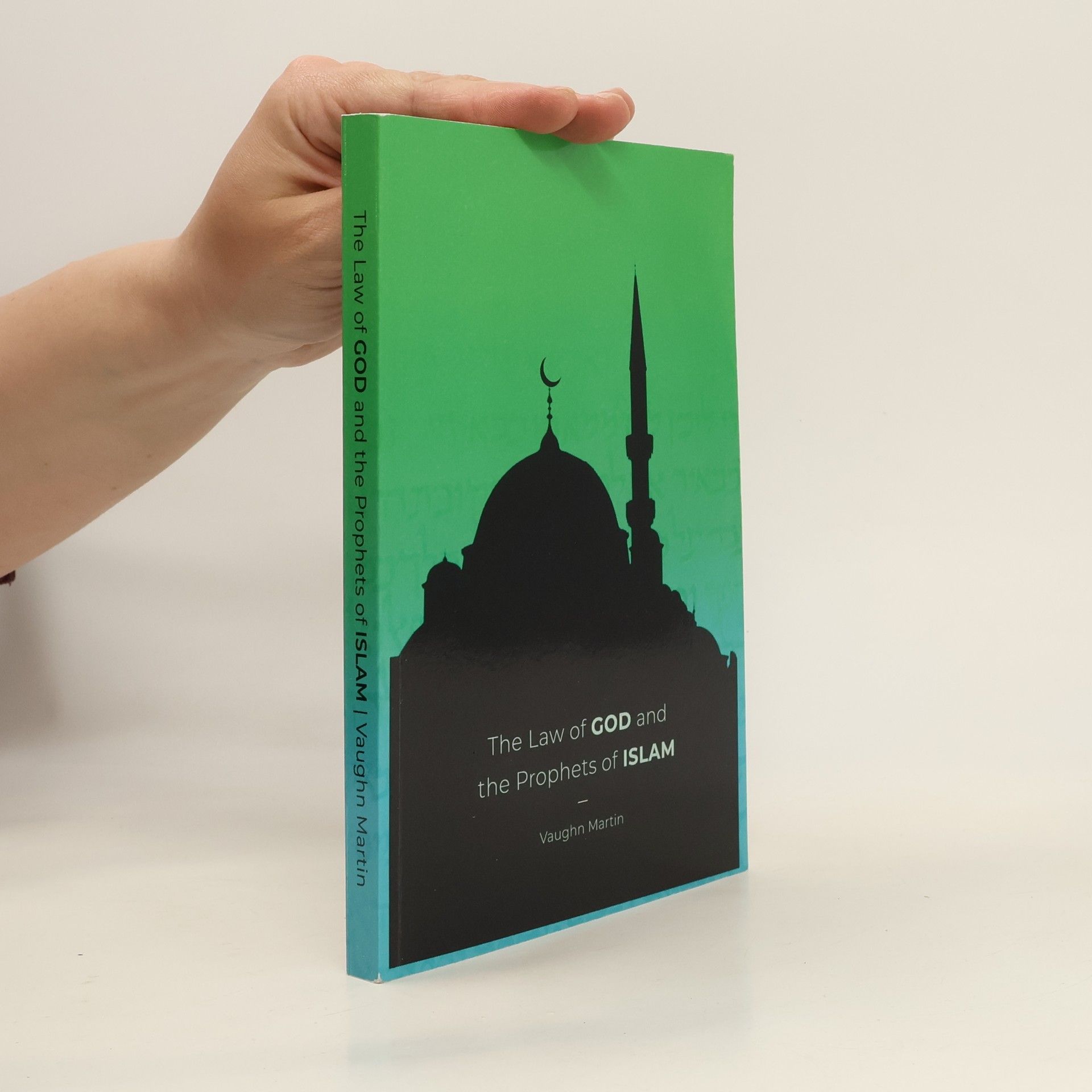 The Law of God and the Prophets of Islam