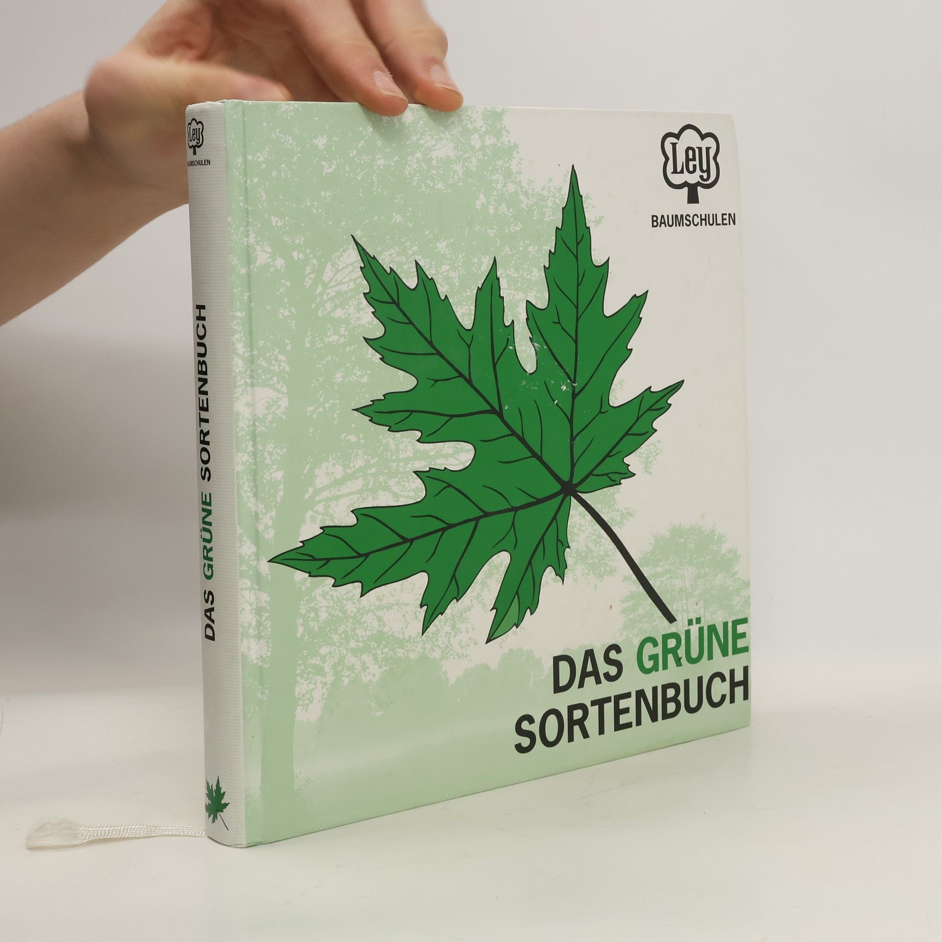 Baumschulen W. Ley Das grüne Sortenbuch