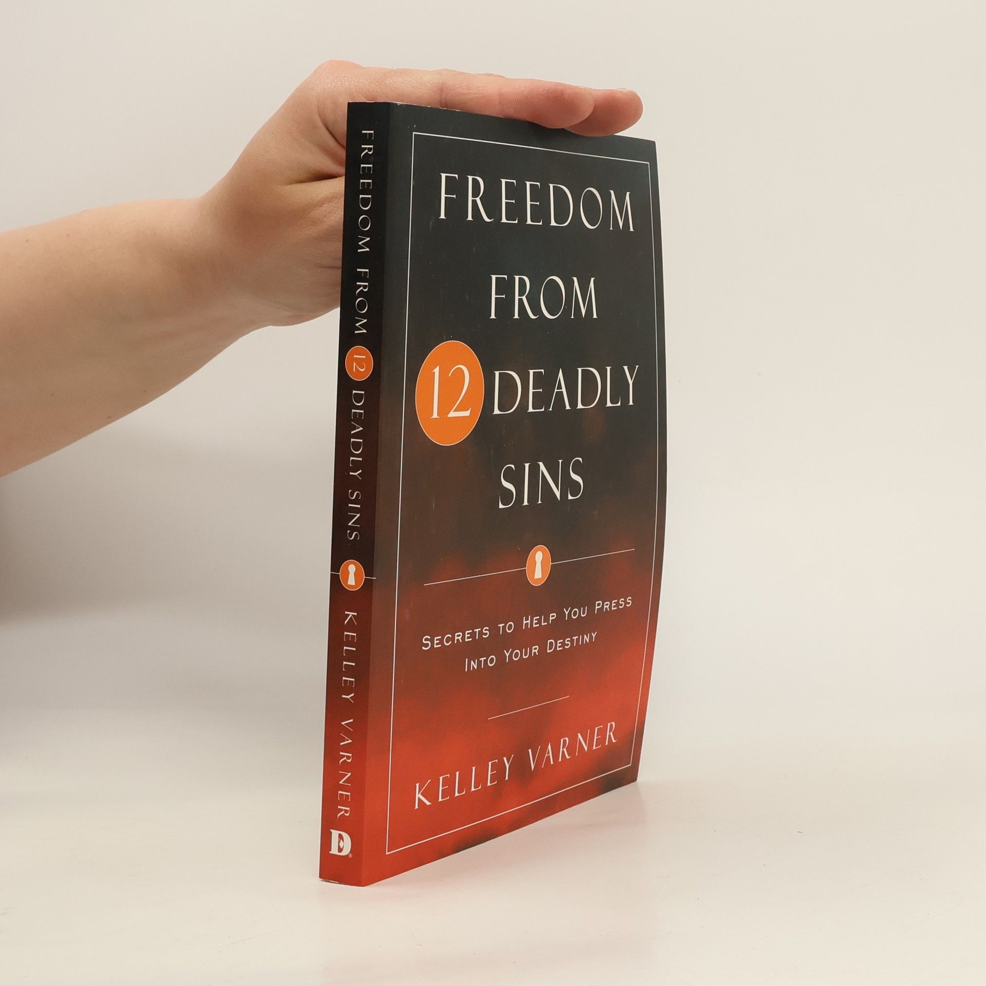 Kelley Varner Freedom from Twelve Deadly Sins