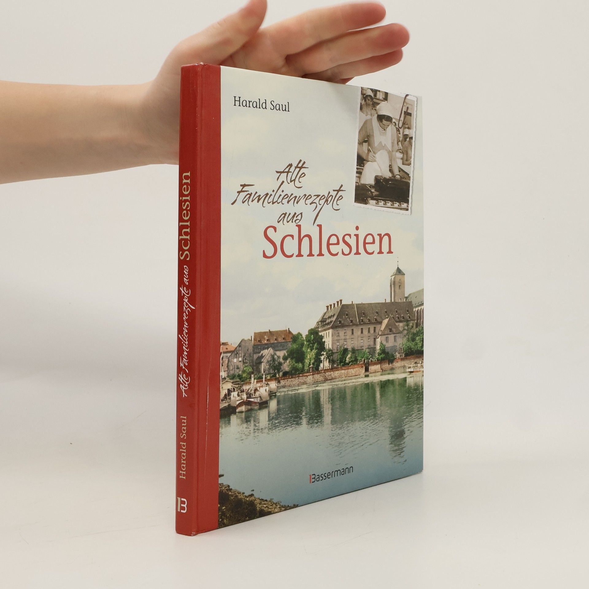 Harald Saul Alte Familienrezepte aus Schlesien