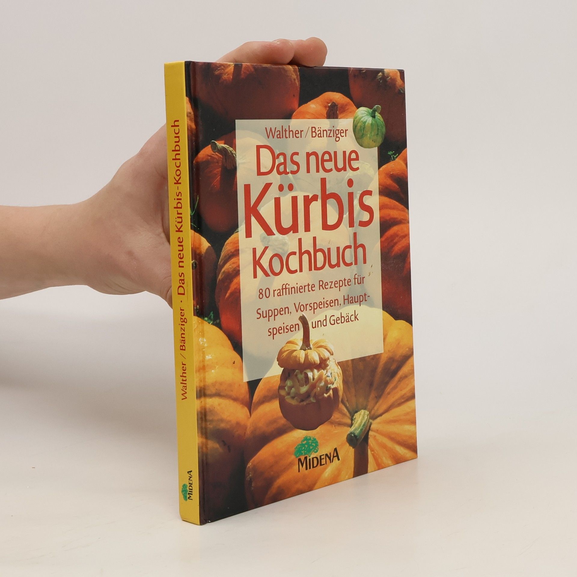 Vreny Walther-Schärz Das neue Kürbis-Kochbuch