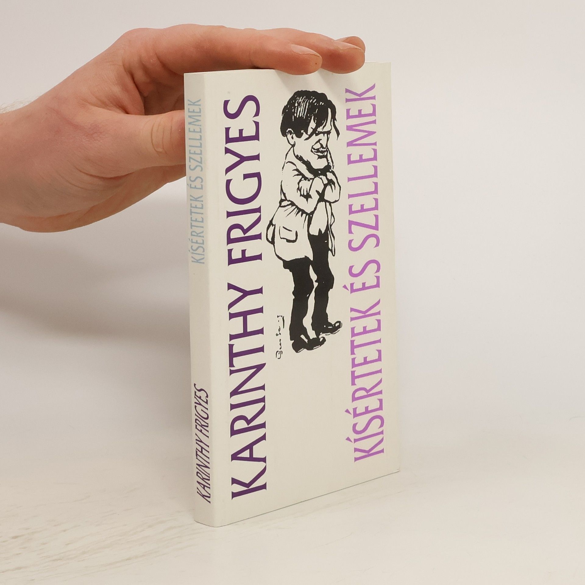 Frigyes Karinthy Kísétetek és szellemek