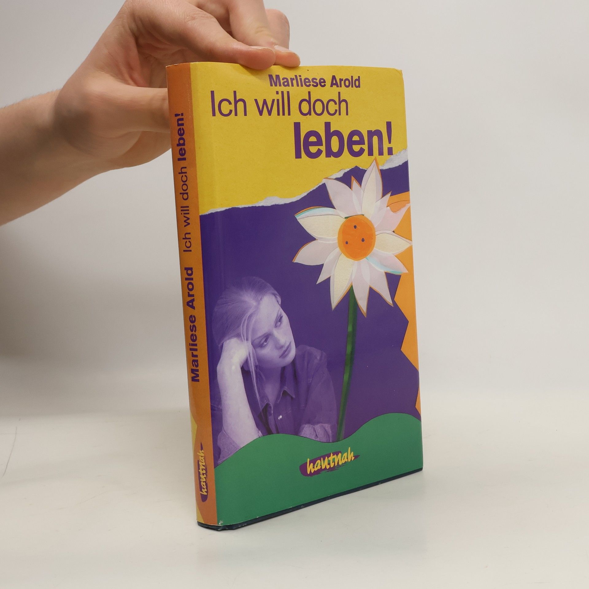 Marliese Arold Ich will doch leben!