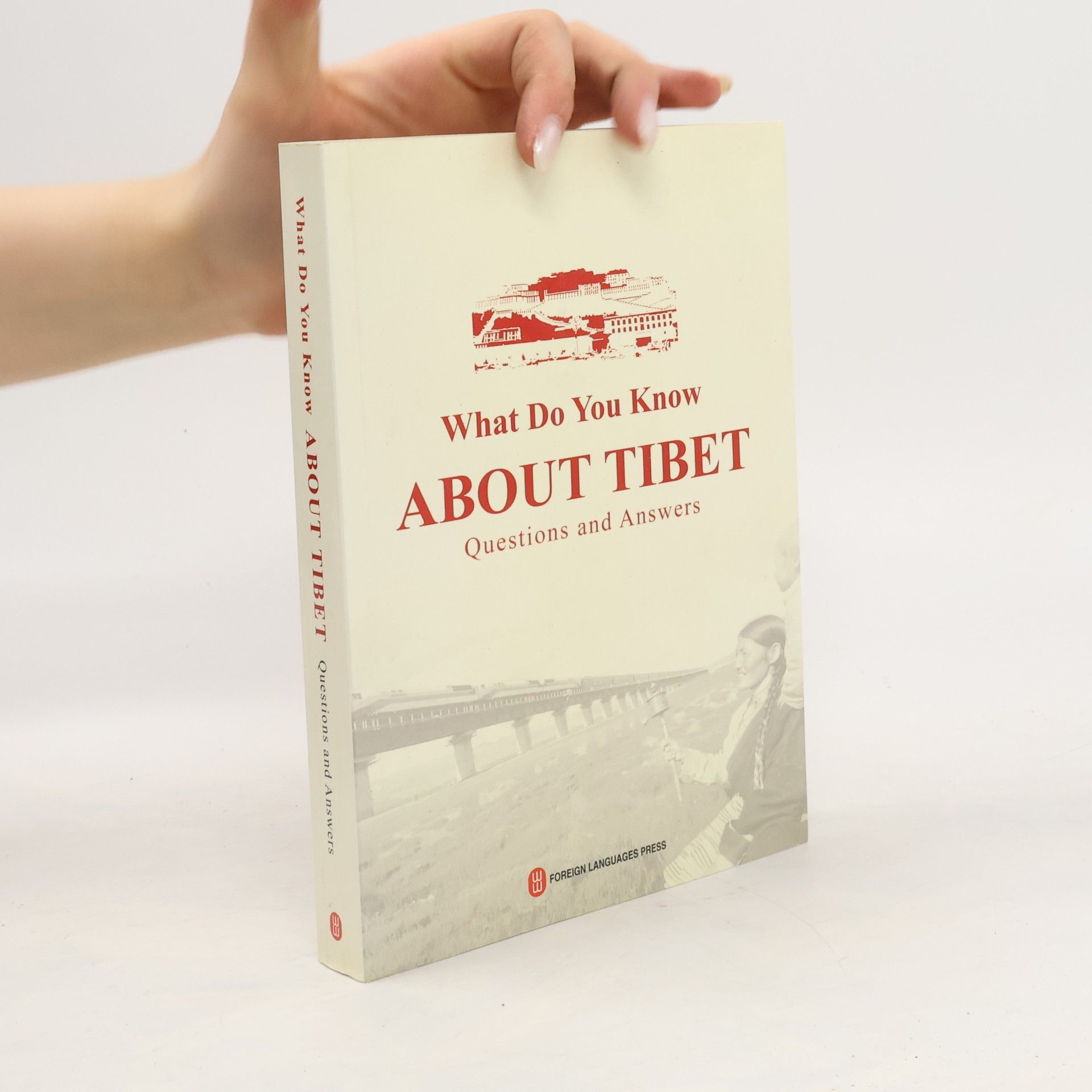 Kolektiv autorů What do you Know about Tibet Questions and Answers