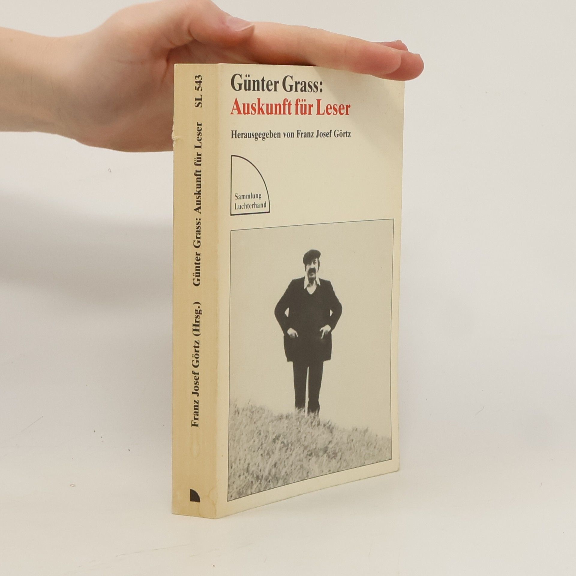 Franz Josef Görtz Günter Grass: Auskunft für Leser