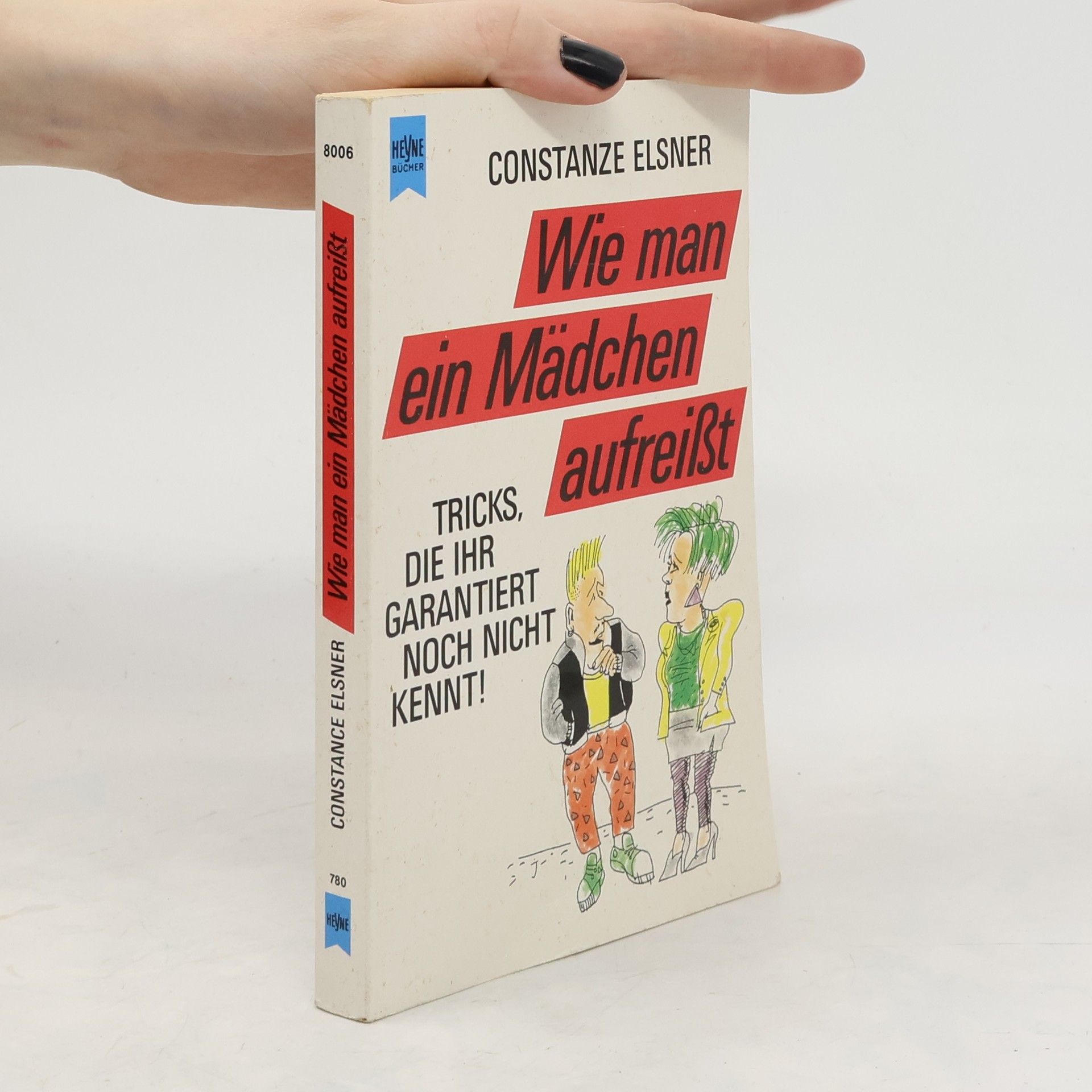 Constanze Elsner Wie man ein Mädchen aufreisst