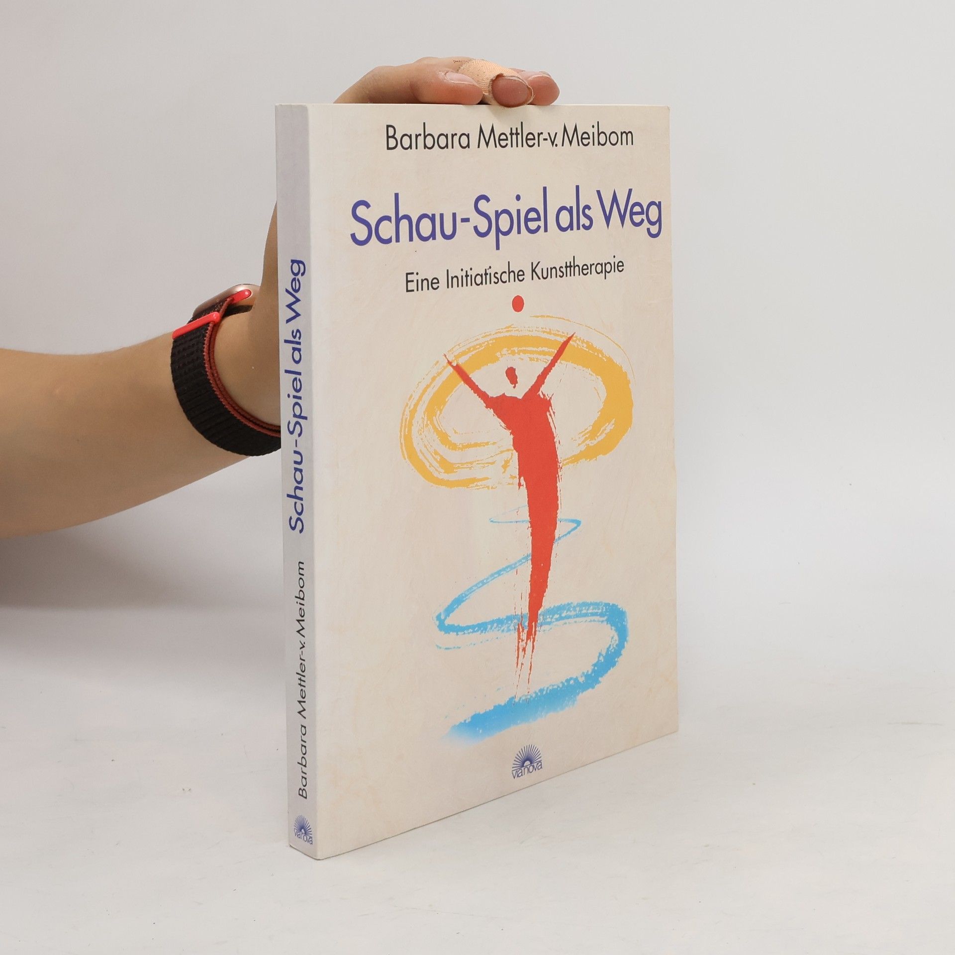 Barbara von Meibom Schau-Spiel als Weg