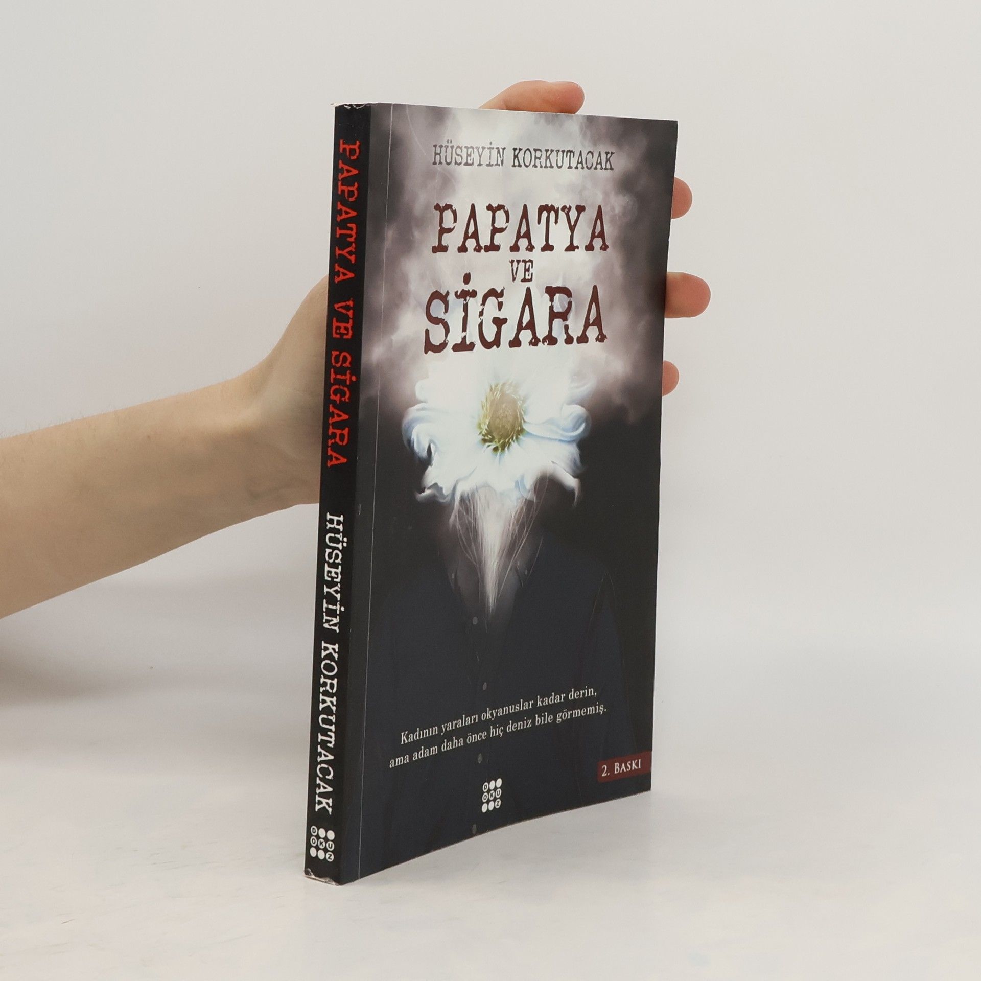 Hüseyin Korkutacak Papatya ve Sigara