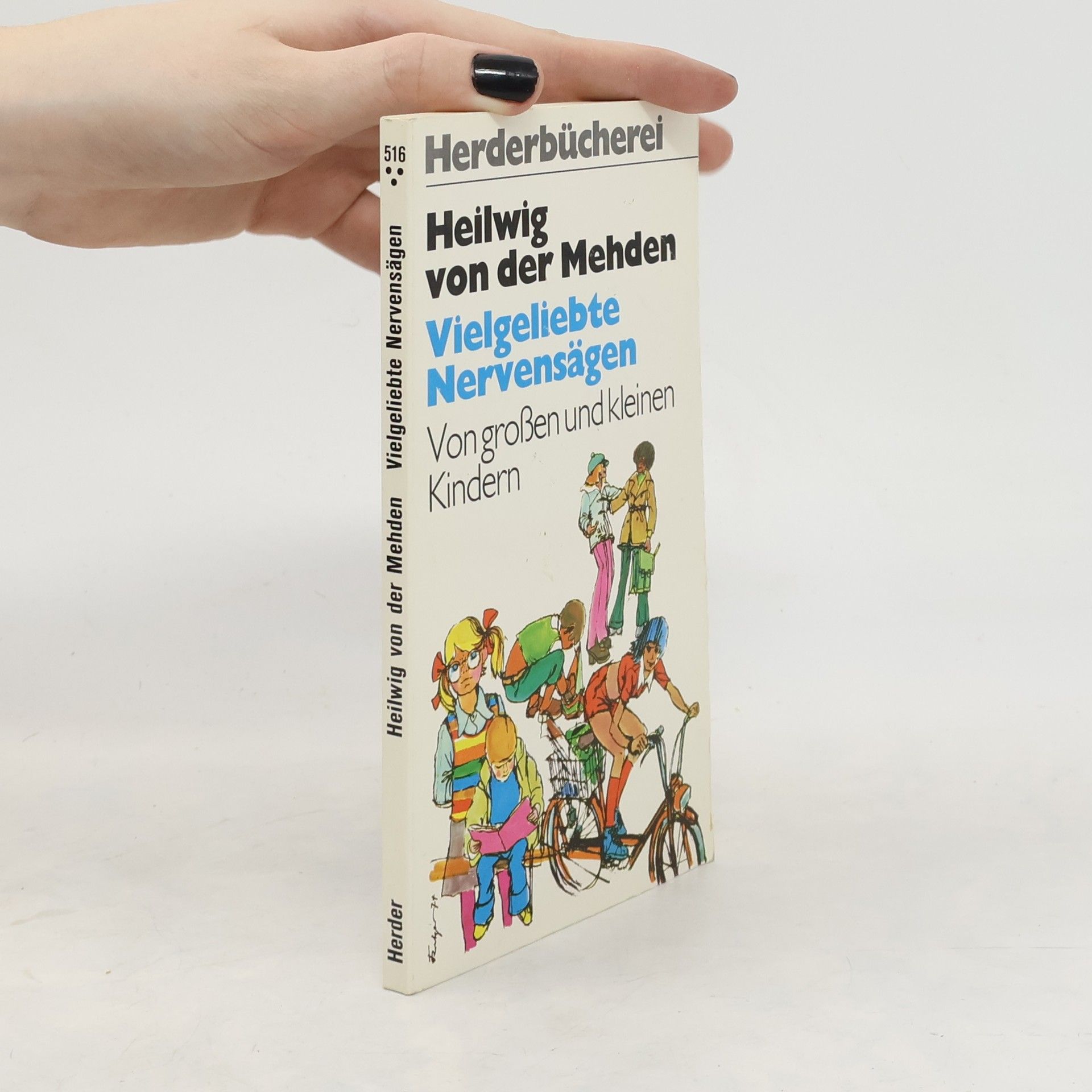 Heilwig von der Mehden Vielgeliebte Nervensägen