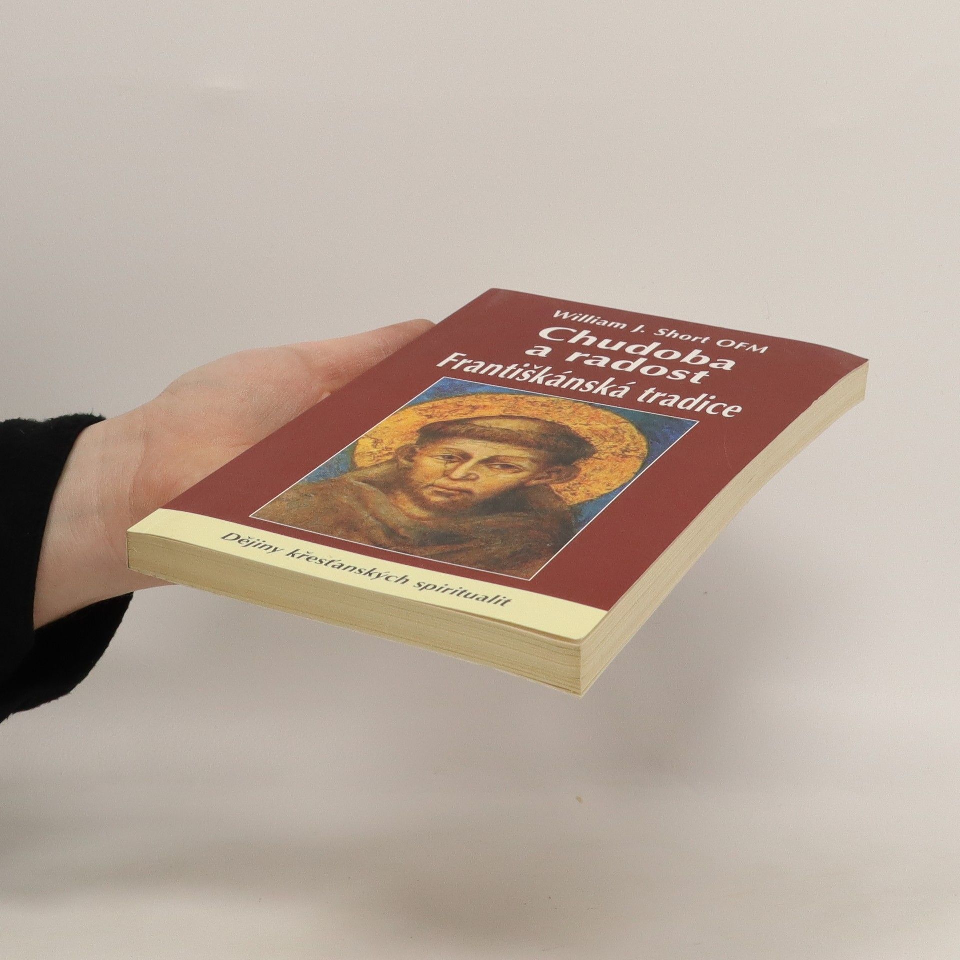 William J. Short Chudoba a radost - Františkánská tradice