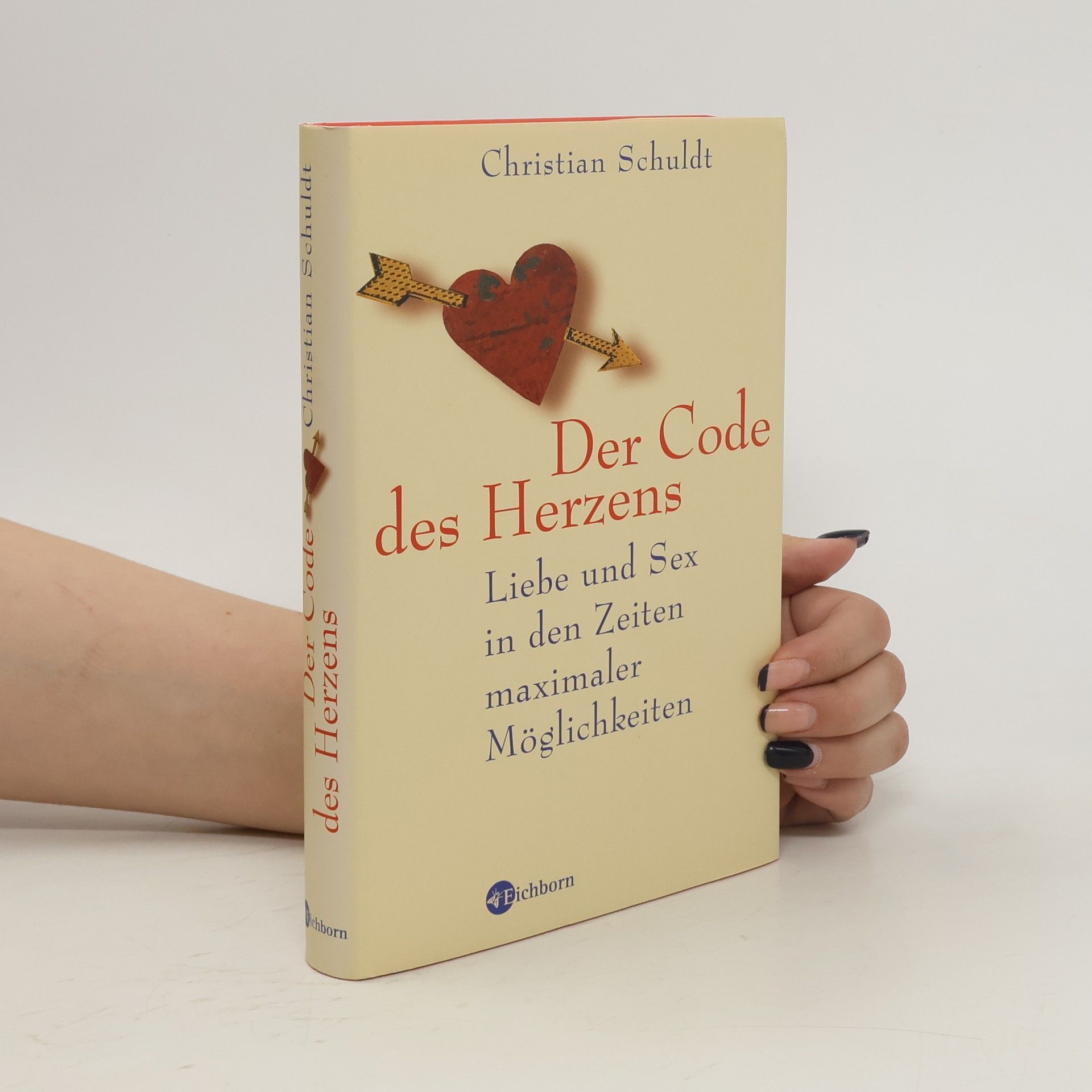 Christian Schuldt Der Code des Herzens