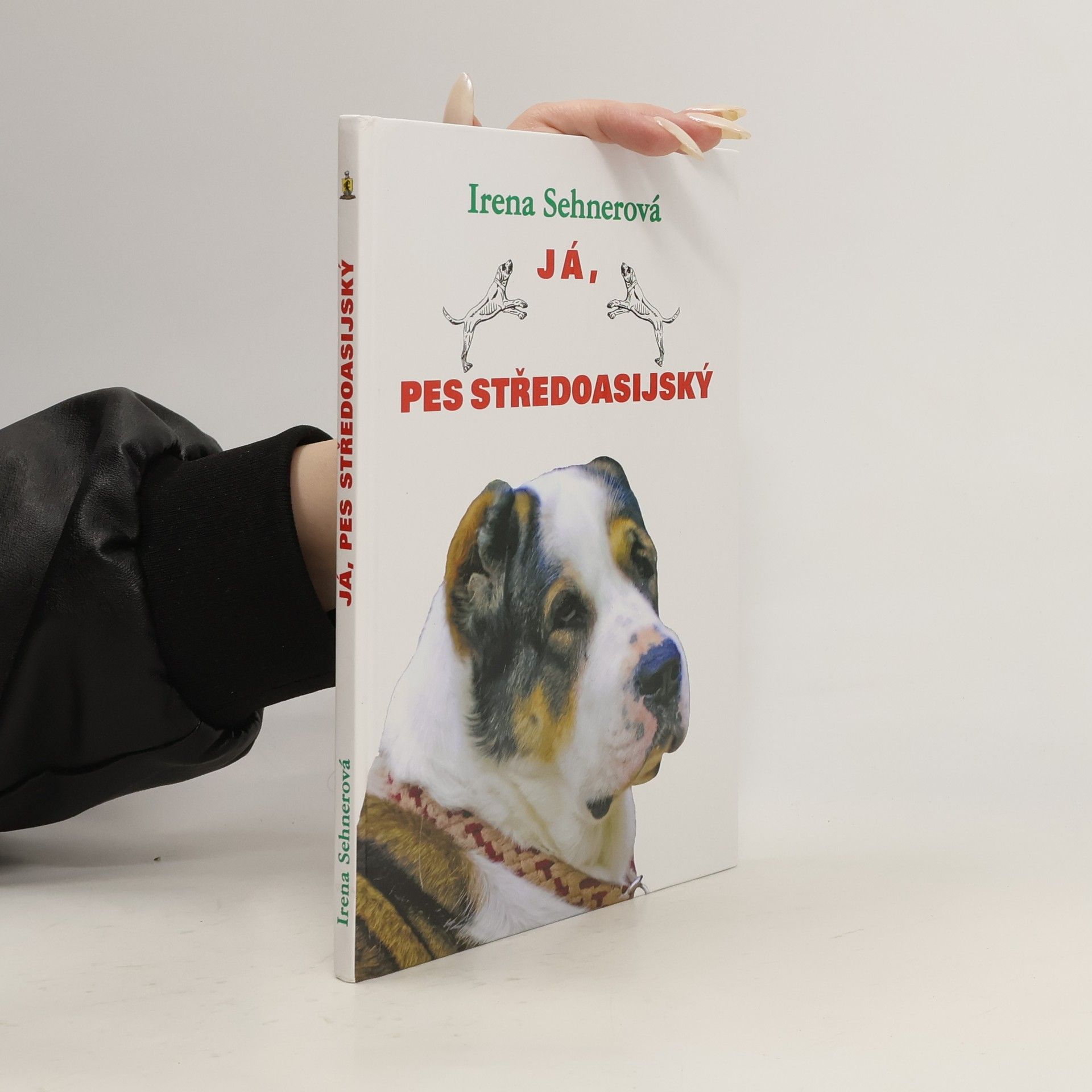 Irena Sehnerová Já, pes středoasijský
