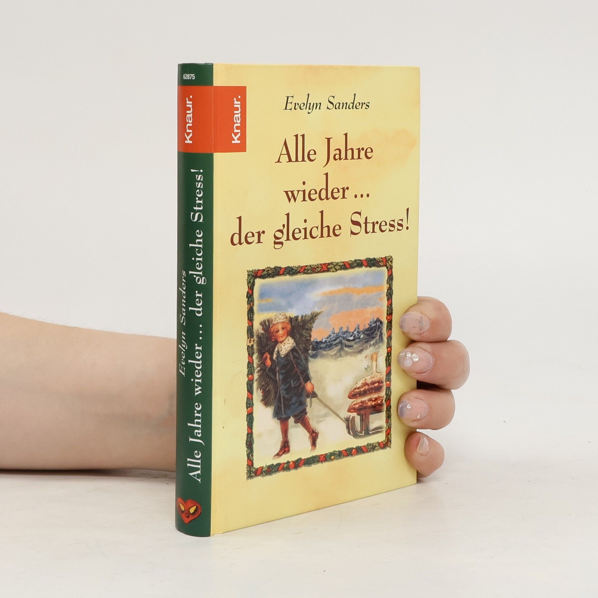 Evelyn Sanders Alle Jahre wieder ... der gleiche Stress!
