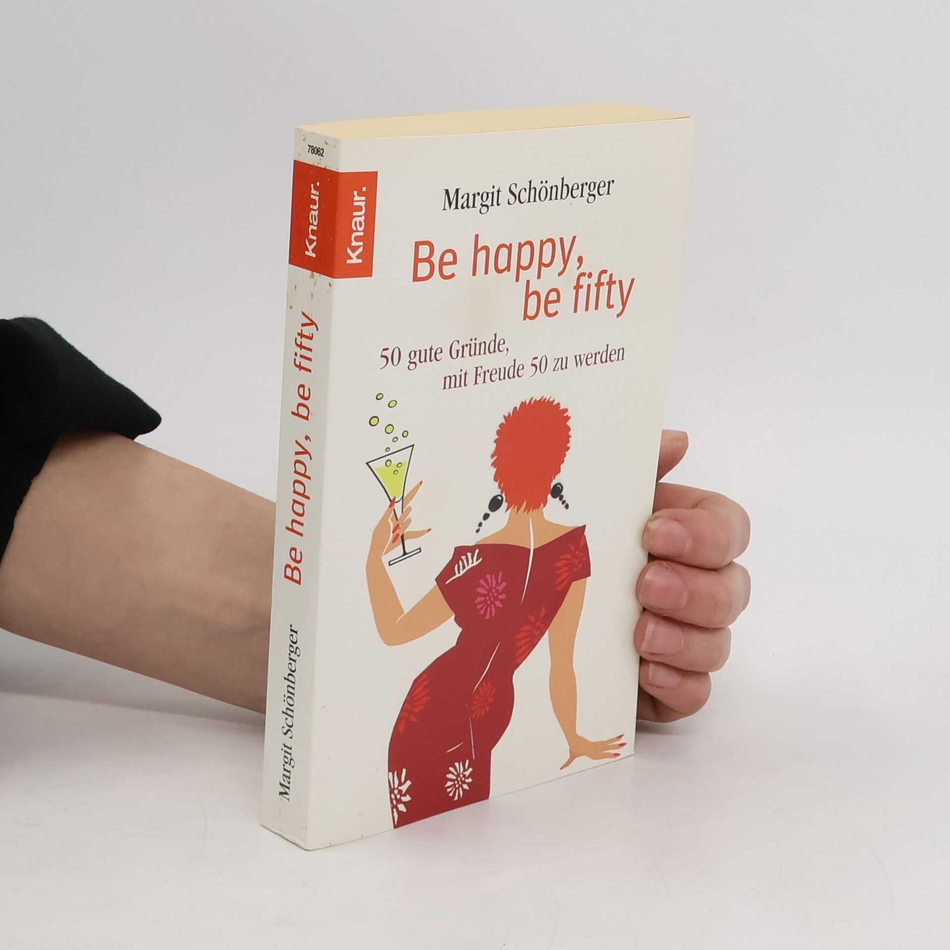 Margit Schönberger Be happy, be fifty