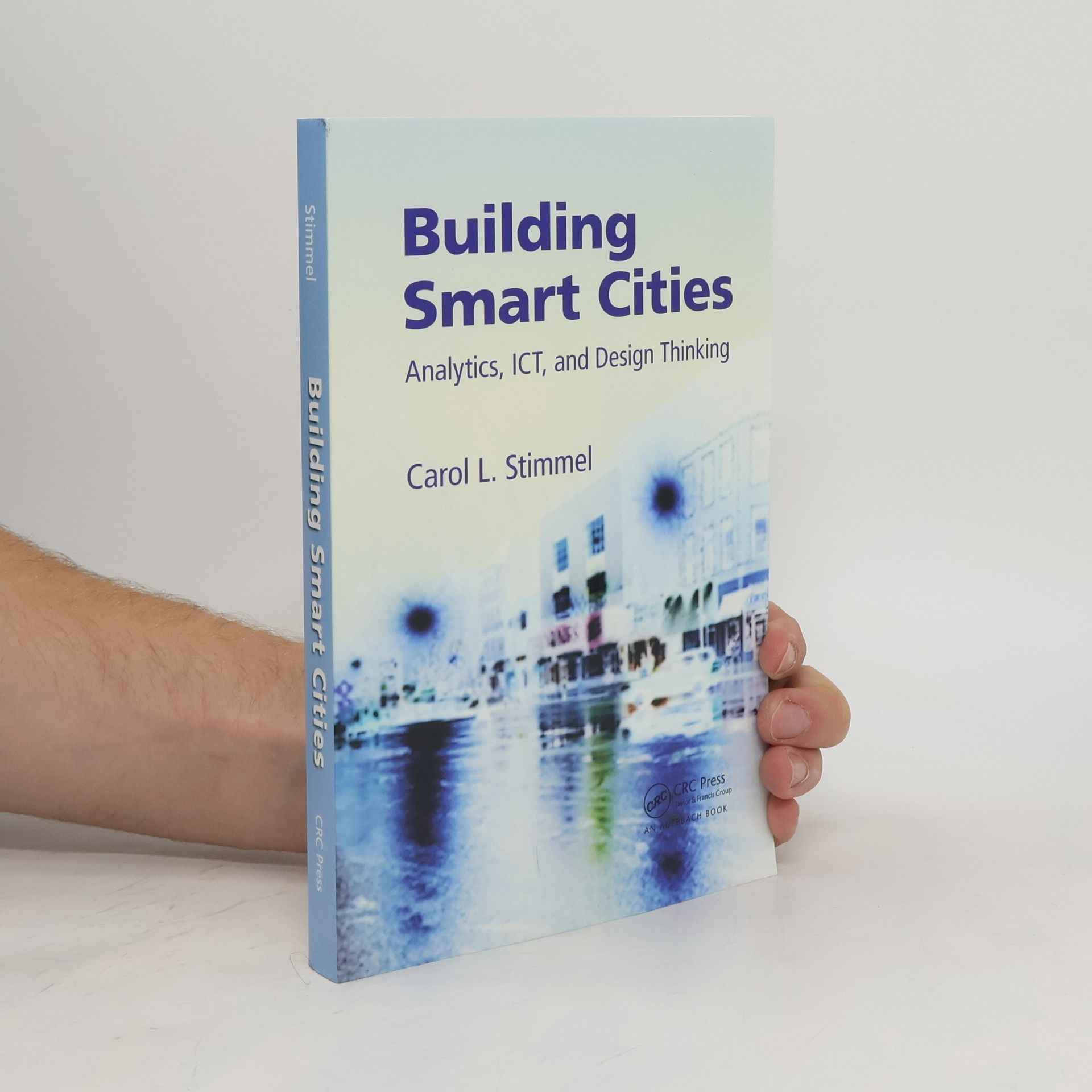 Carol L. Stimmel Building Smart Cities
