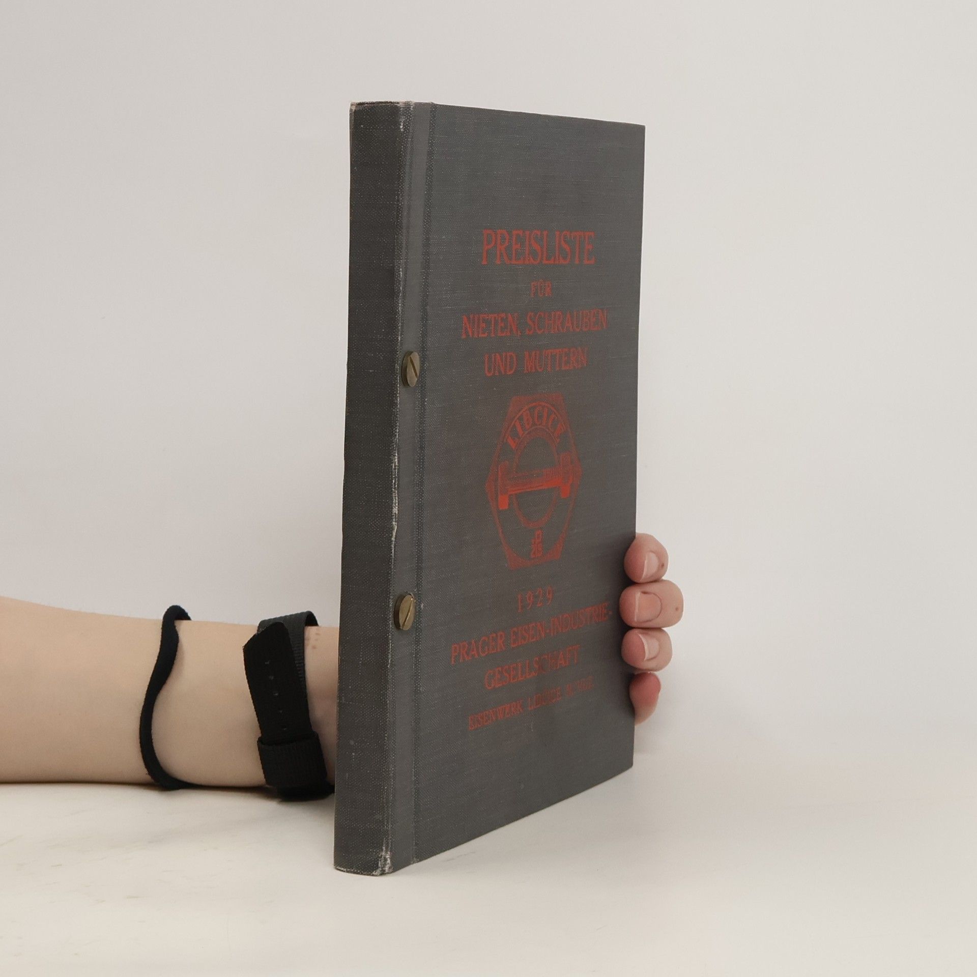 Autorenkollektiv Preisliste für Nieten, Schrauben und Mutter. Prager Eisenindustrie-Gesellschaft