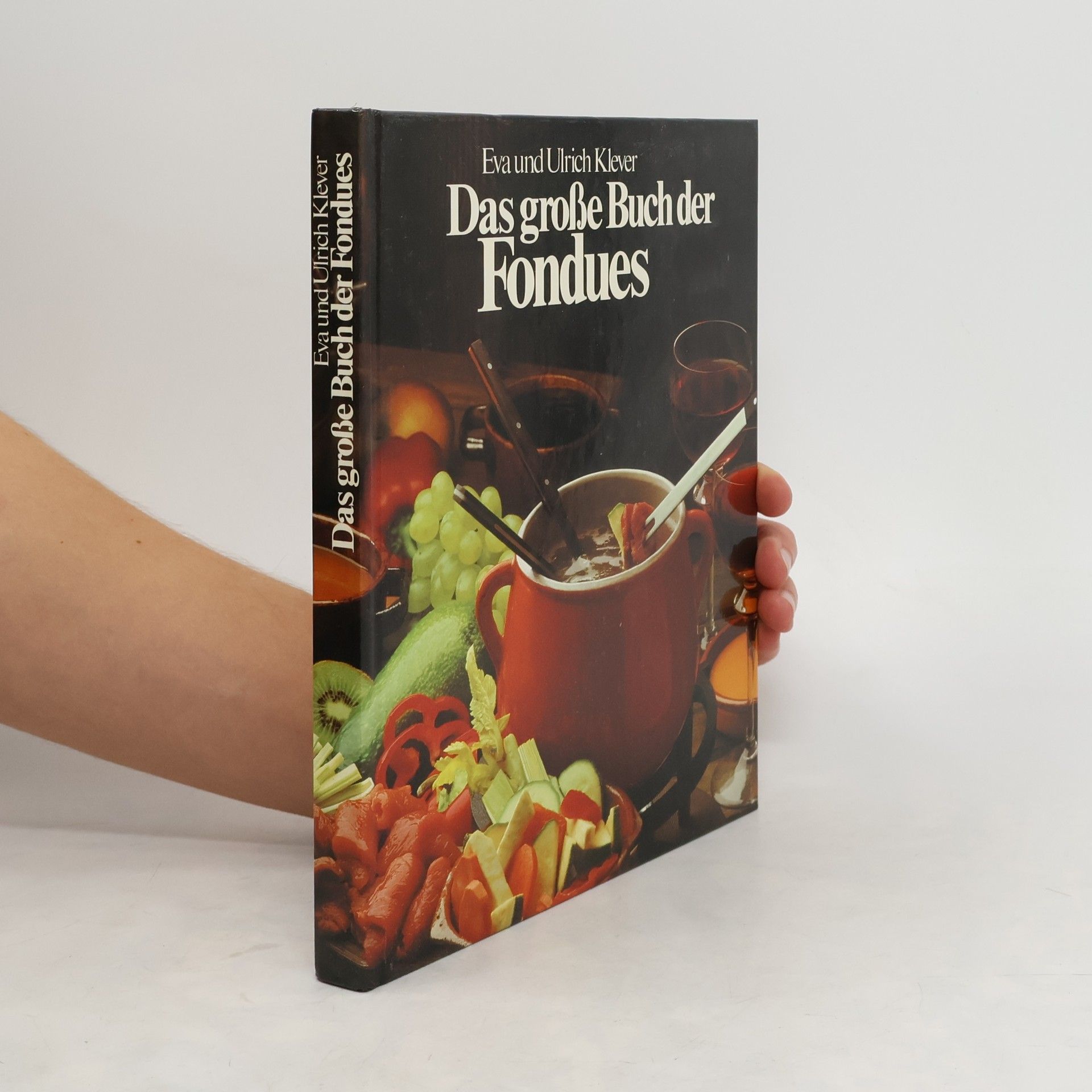 Ulrich Klever Das grosse Buch der Fondues