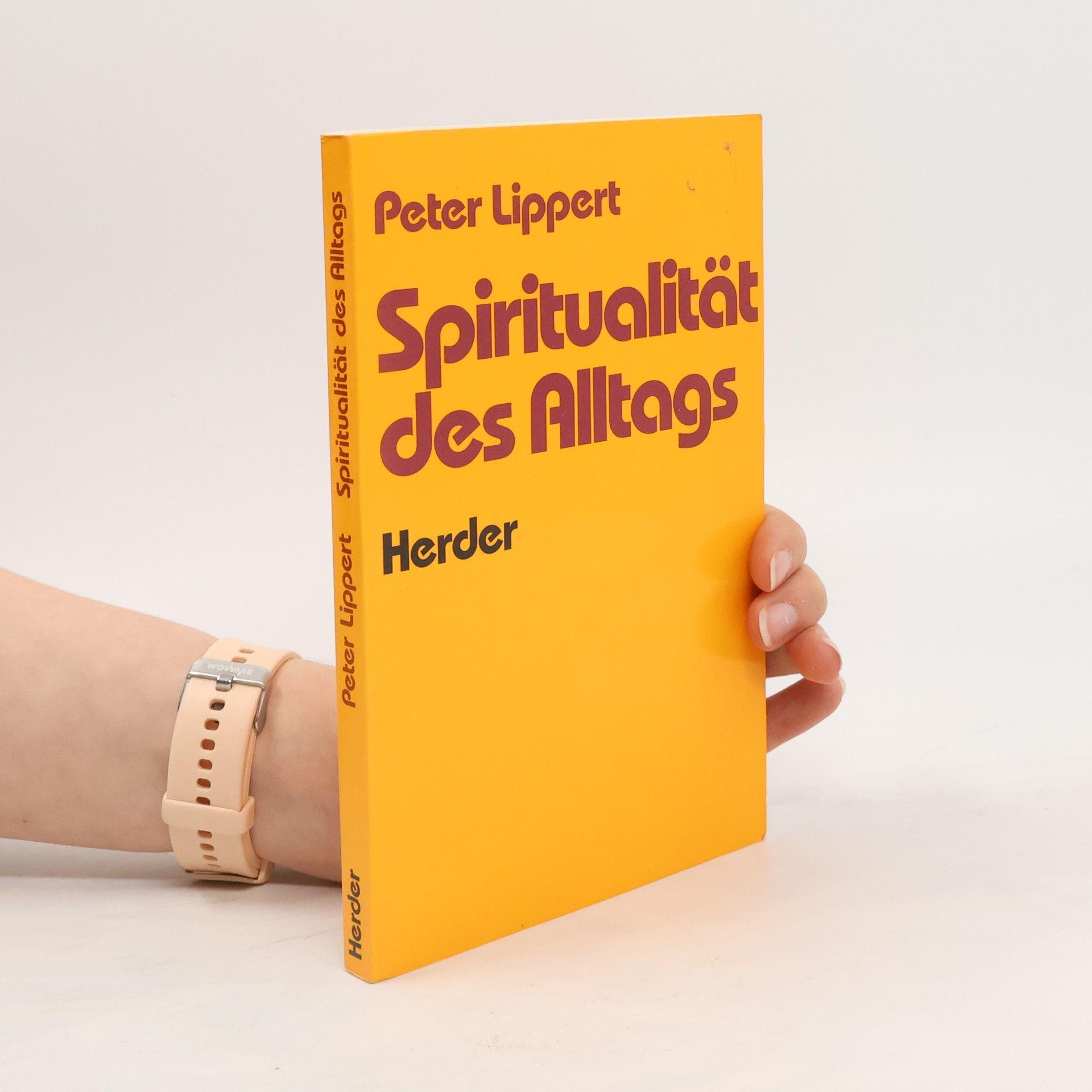 Peter Lippert Spiritualität des Alltags