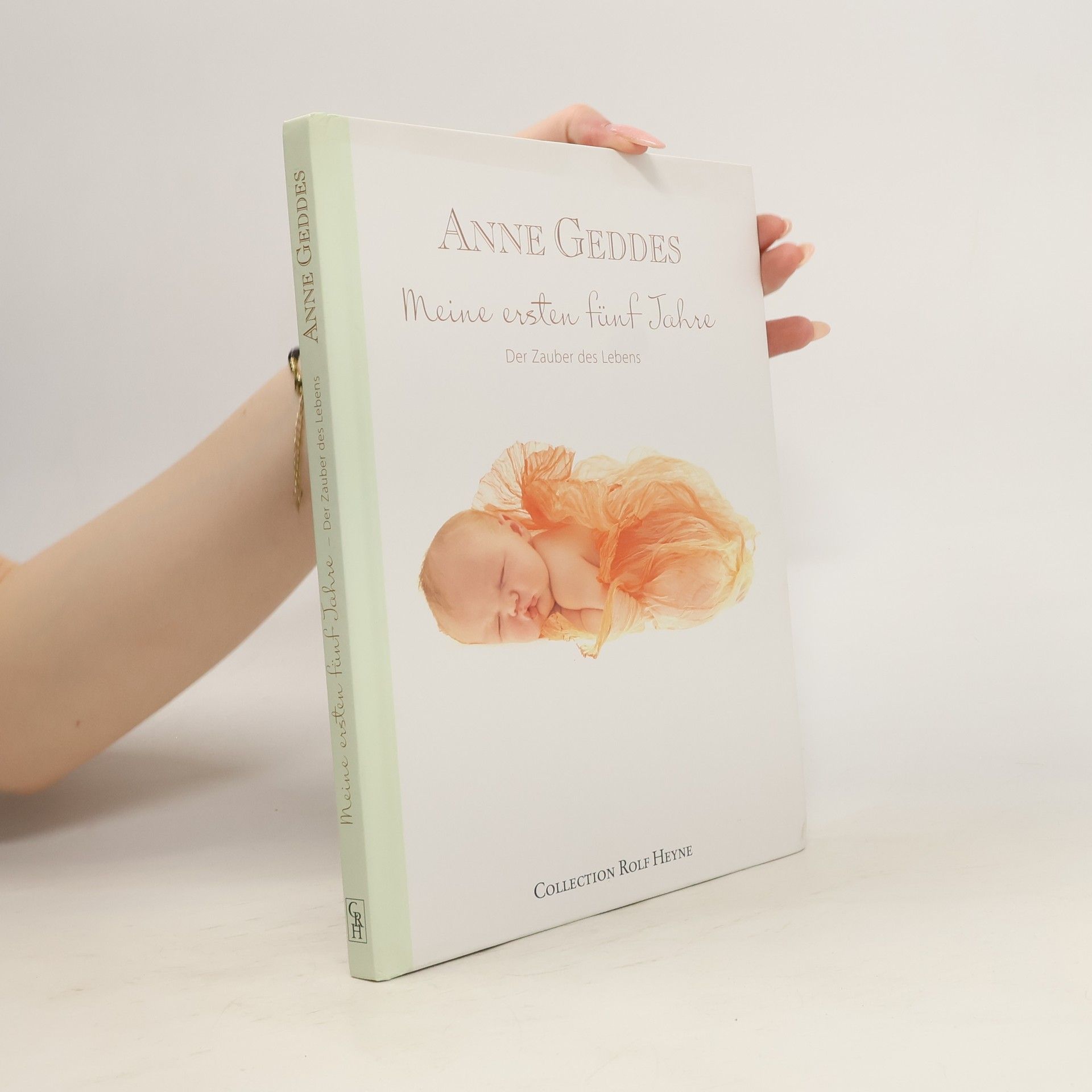 Anne Geddes Meine ersten fünf Jahre