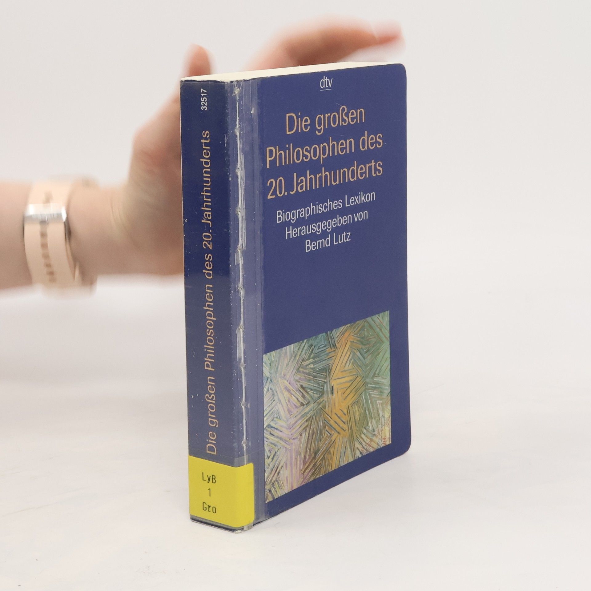 Bernd Lutz Die großen Philosophen des 20. Jahrhunderts