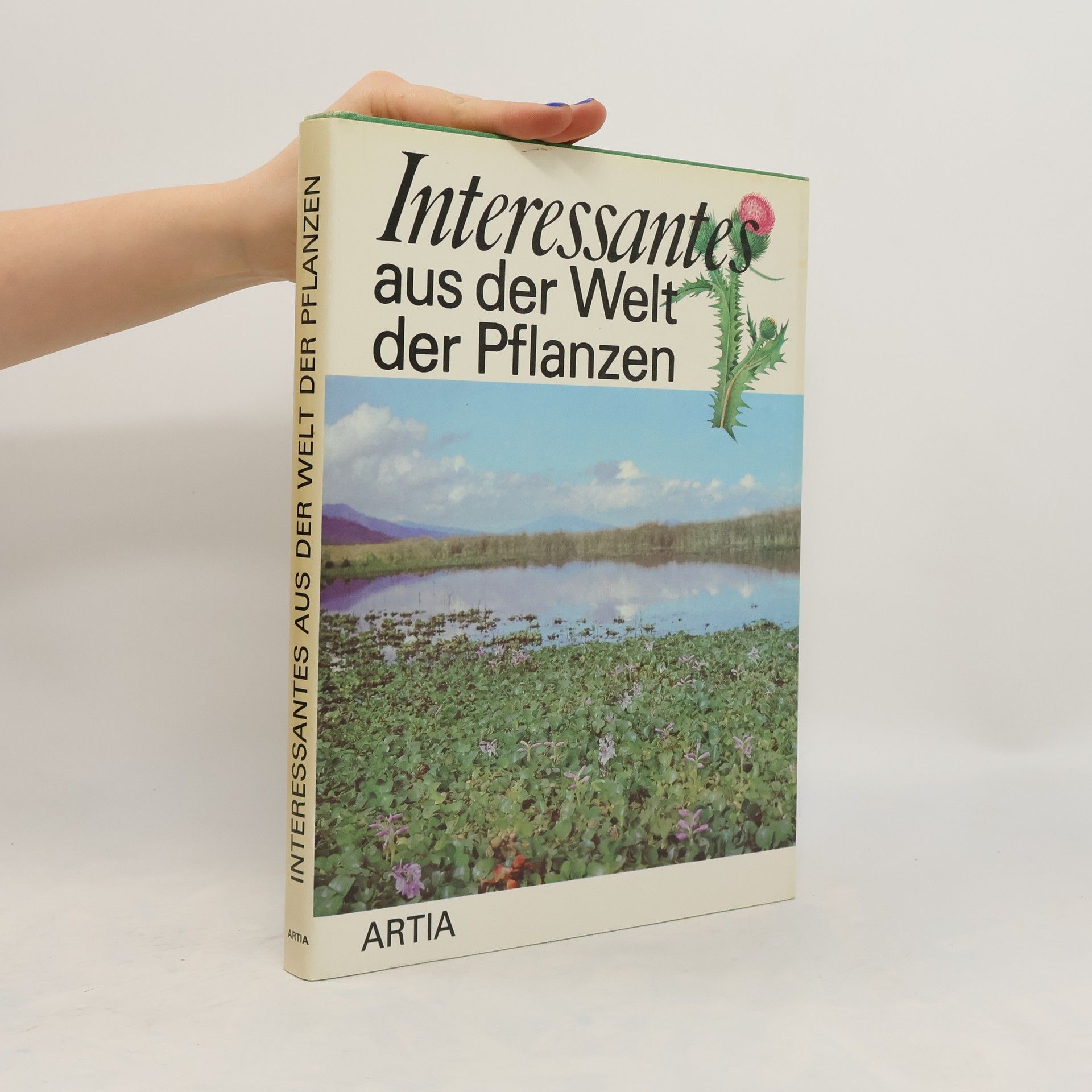 Autorenkollektiv Interessante aus der Welt der Pflanzen
