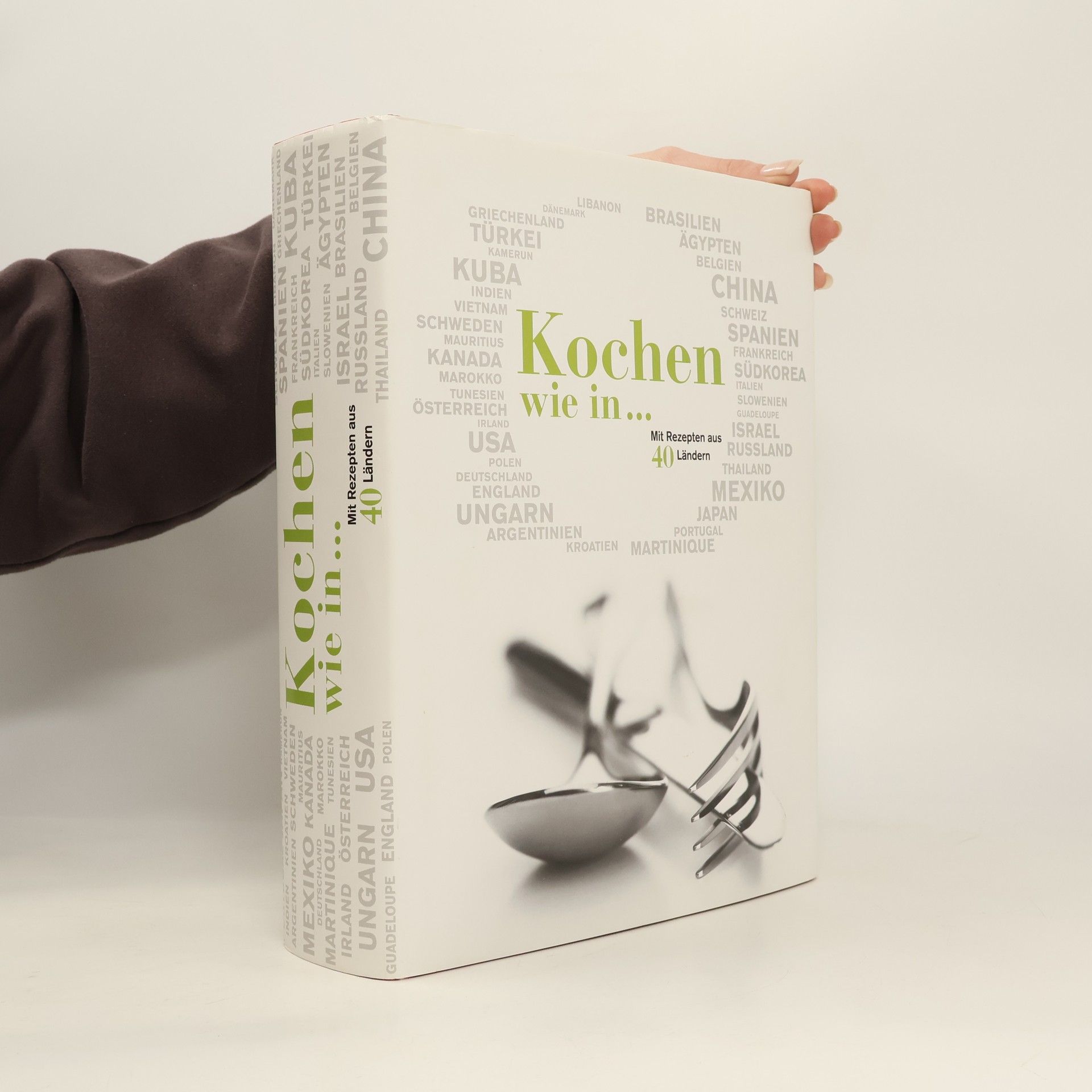 Autorenkollektiv Kochen wie in... Mit Rezepten aus 40 Länden