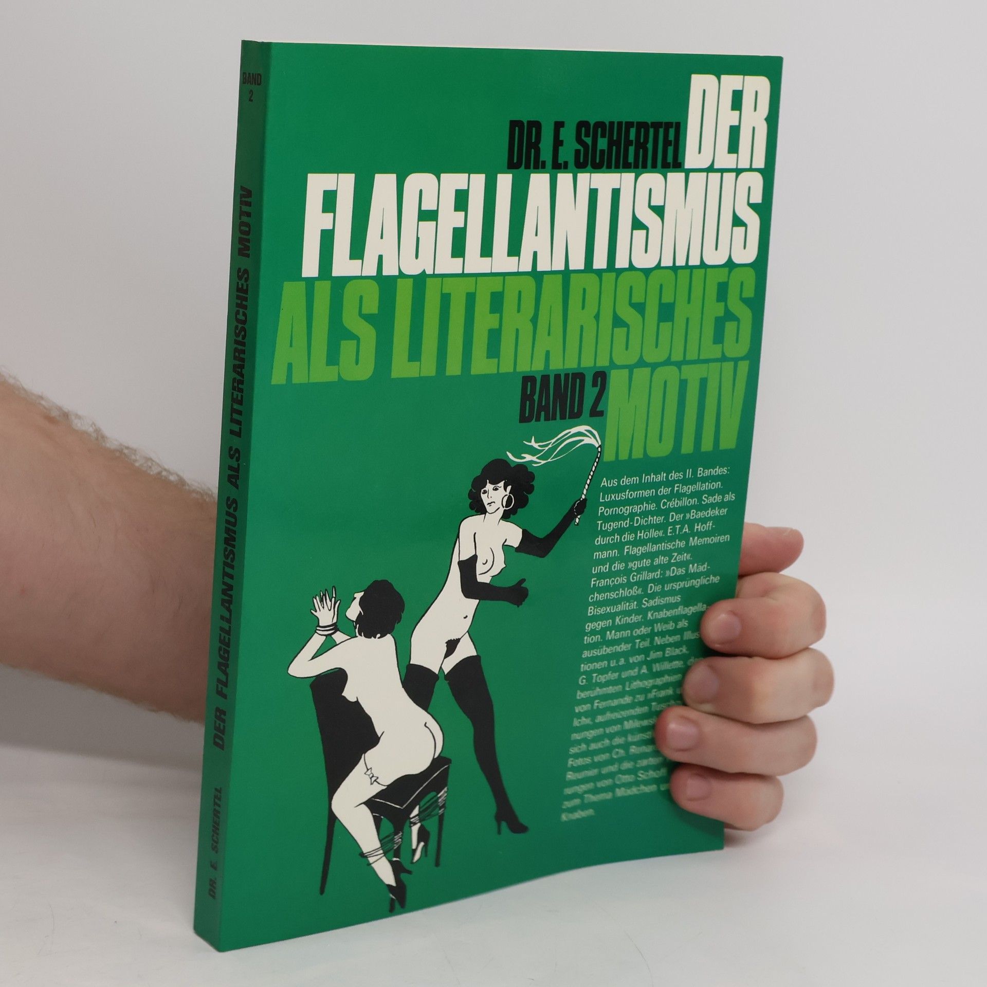 Ernst Schertel Der Flagellantismus als literarisches Motiv. Band 2