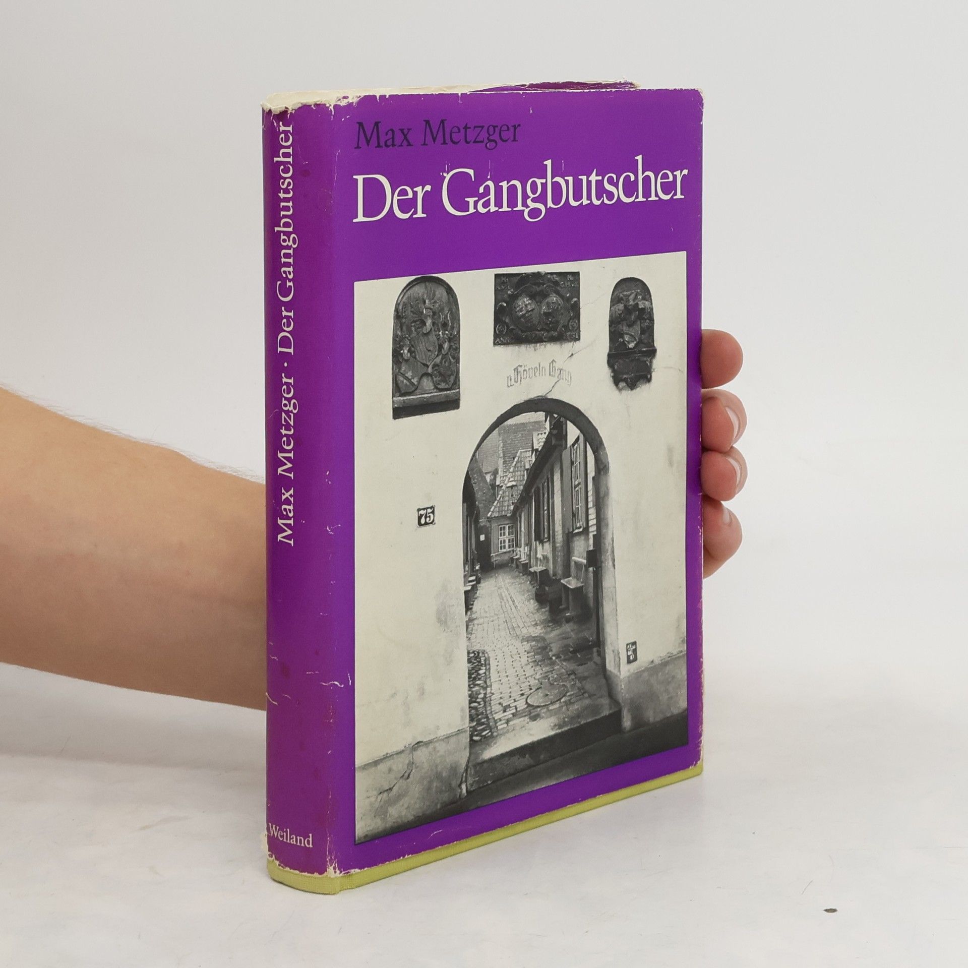 Max Metzger Der Gangbutscher