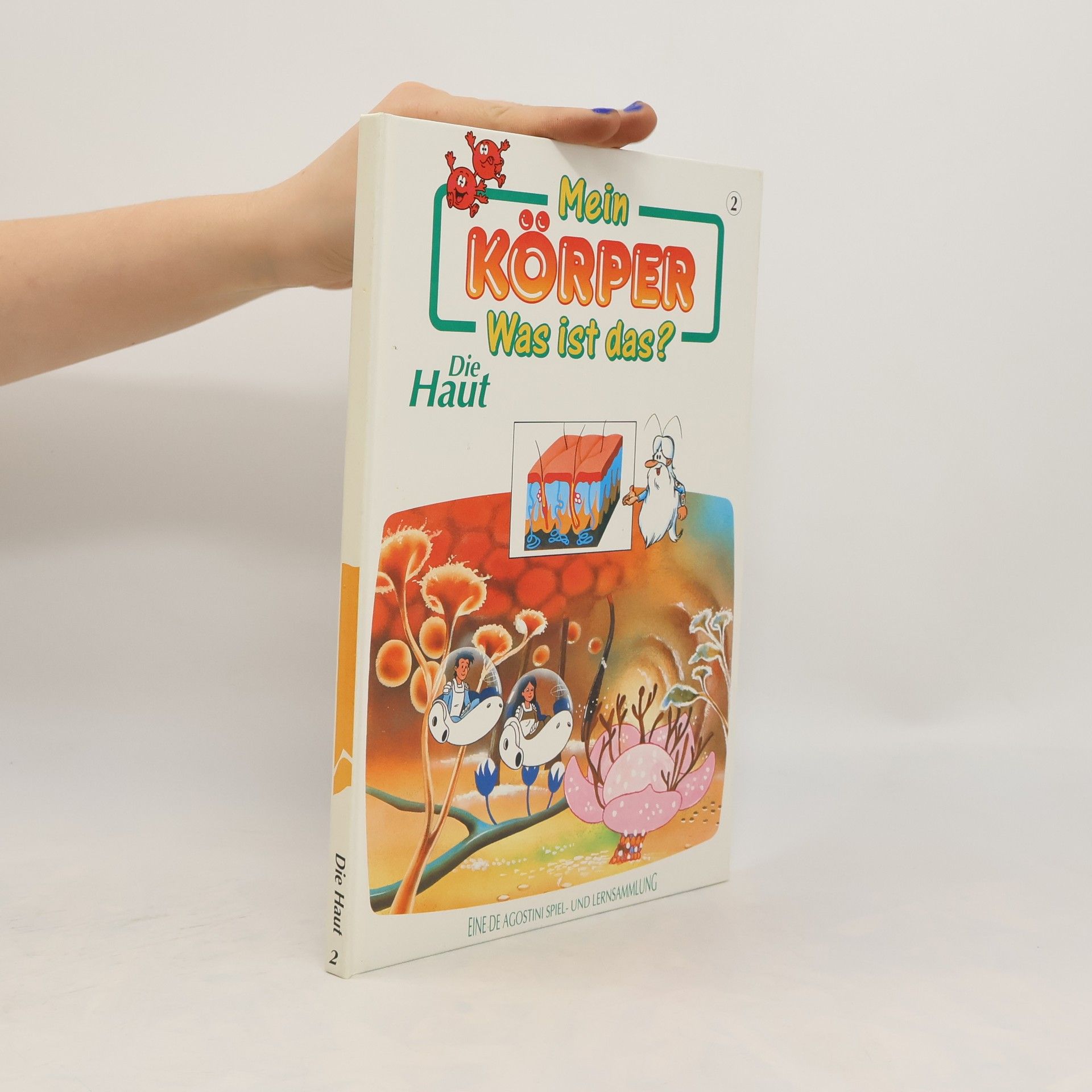 Autores varios Mein Körper. Was ist das? Die Haut