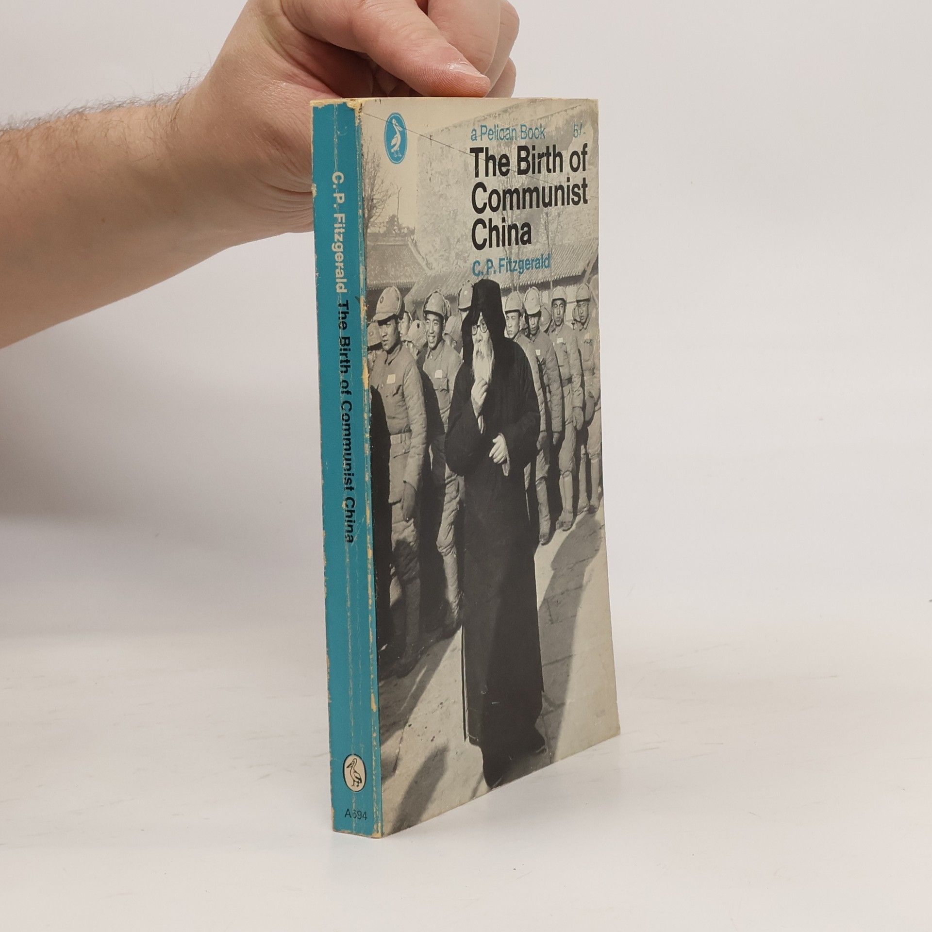 Charles Patrick Fitzgerald The Birth of Communist China