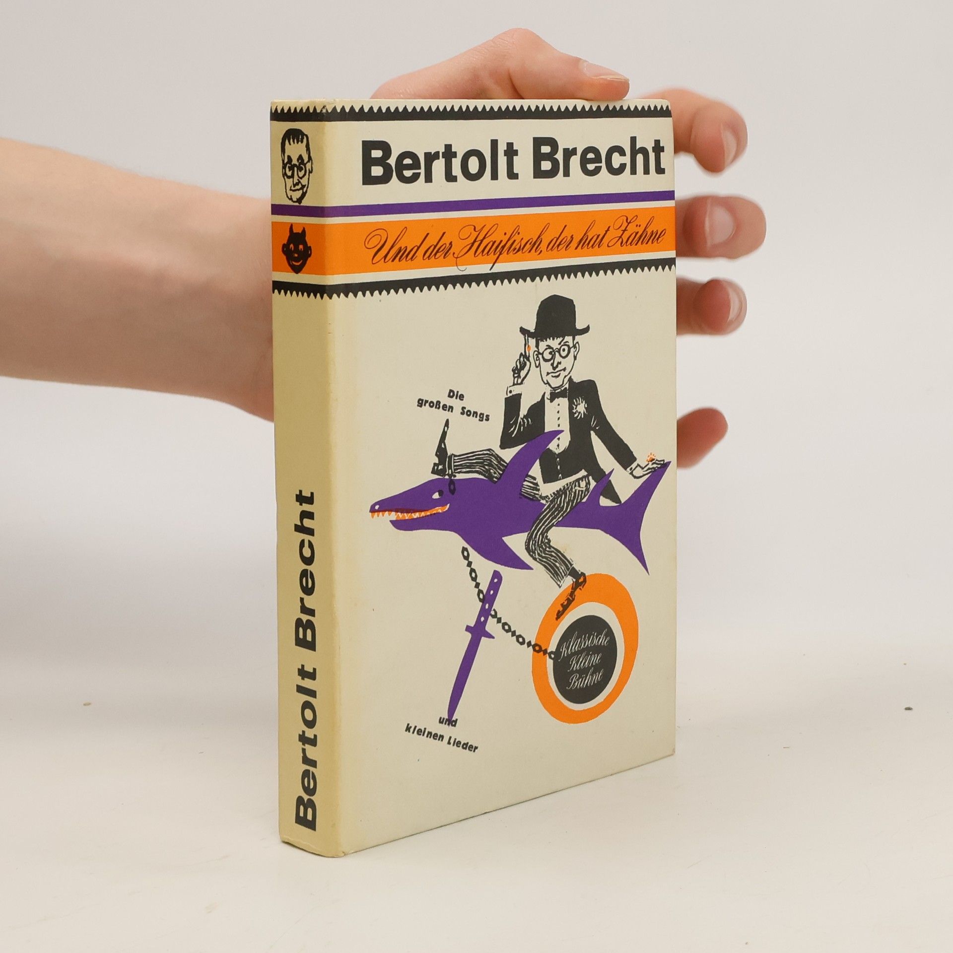 Bertolt Brecht Bertolt Brecht "Und der Haifisch der hat Zähne..."