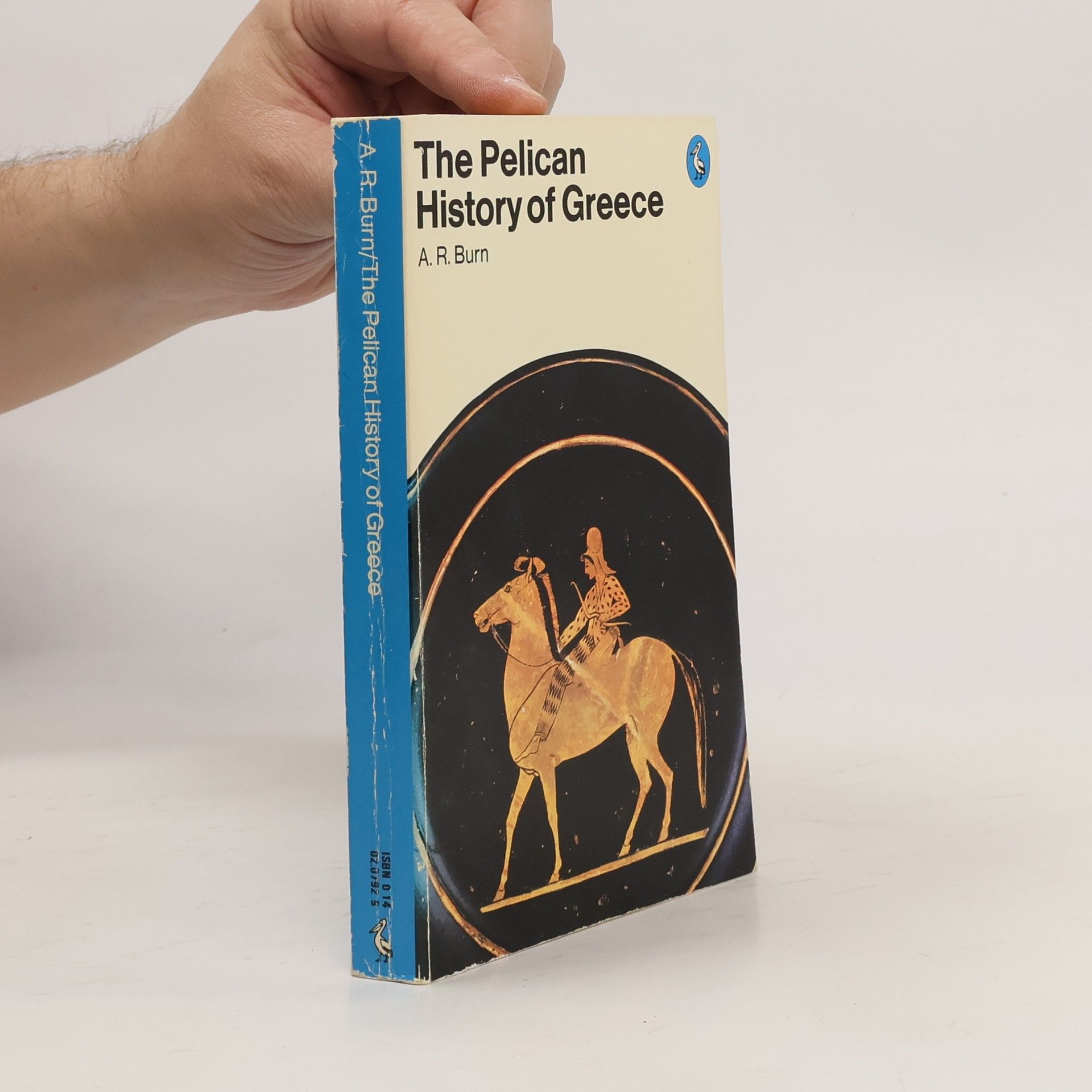 A. R. Burn The Pelican History of Greece
