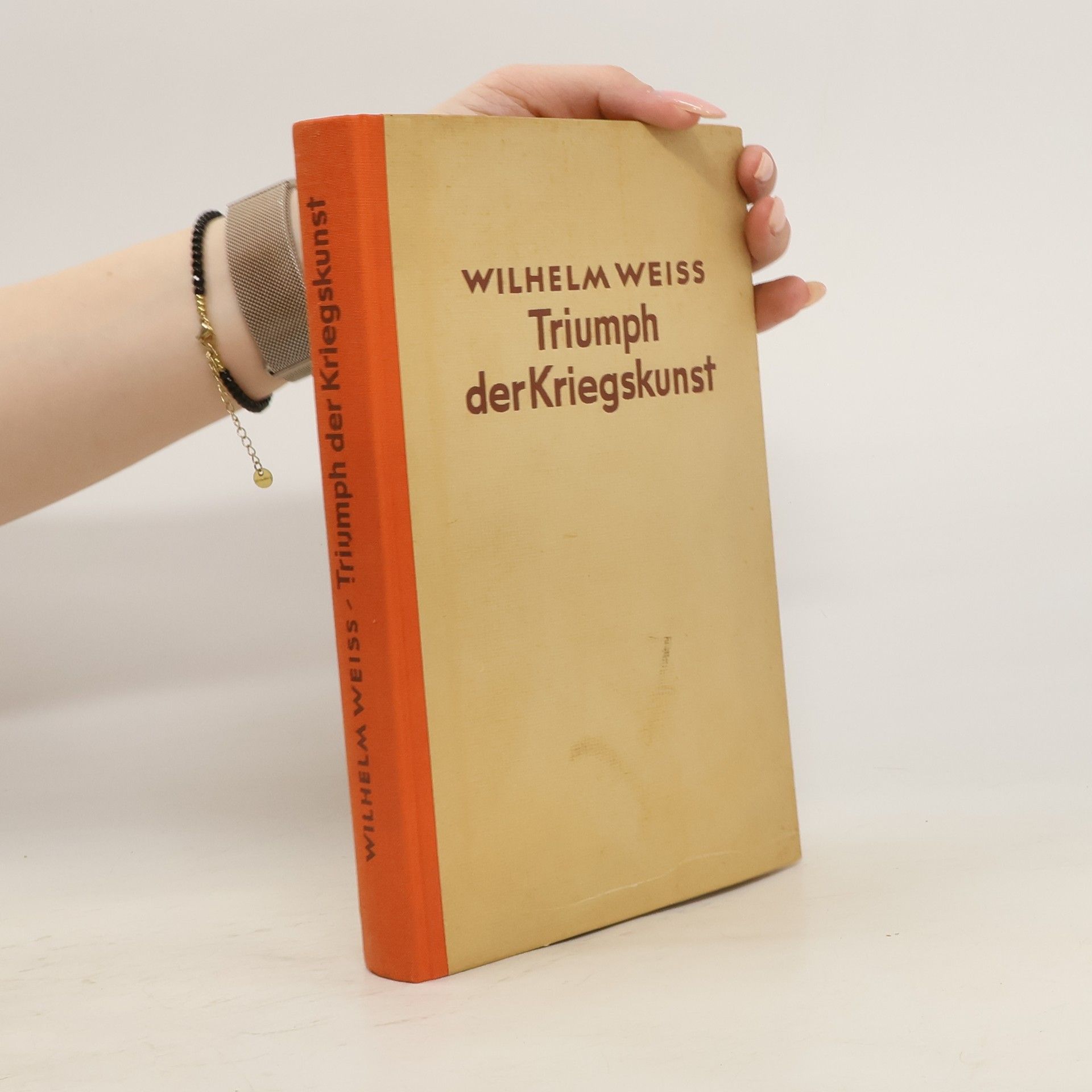 Wilhelm Weiss Triumph der Kriegskunst
