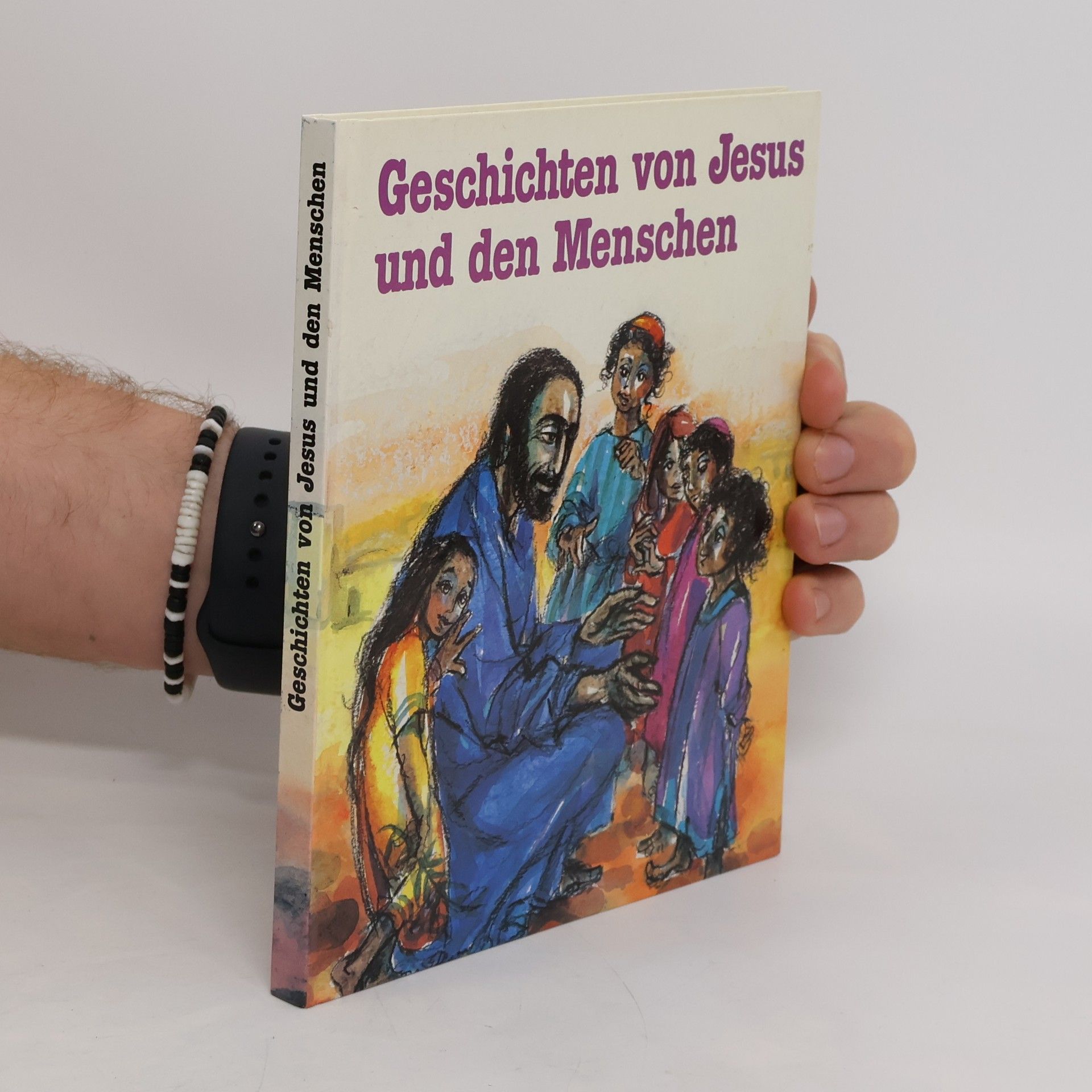 Annelies Dietl Geschichten von Jesus und den Menschen